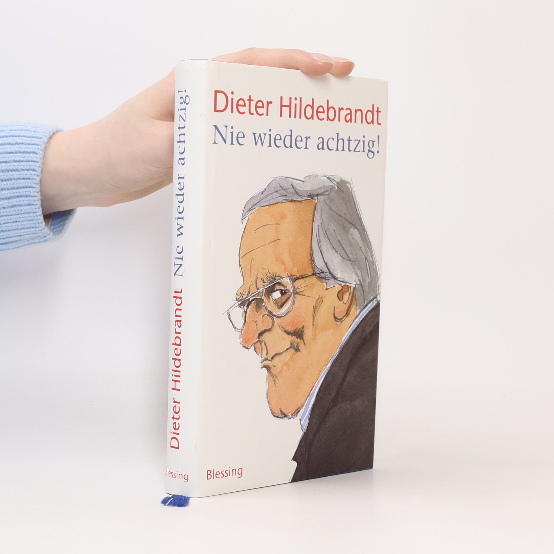 Dieter Hildebrandt Nie wieder achtzig!