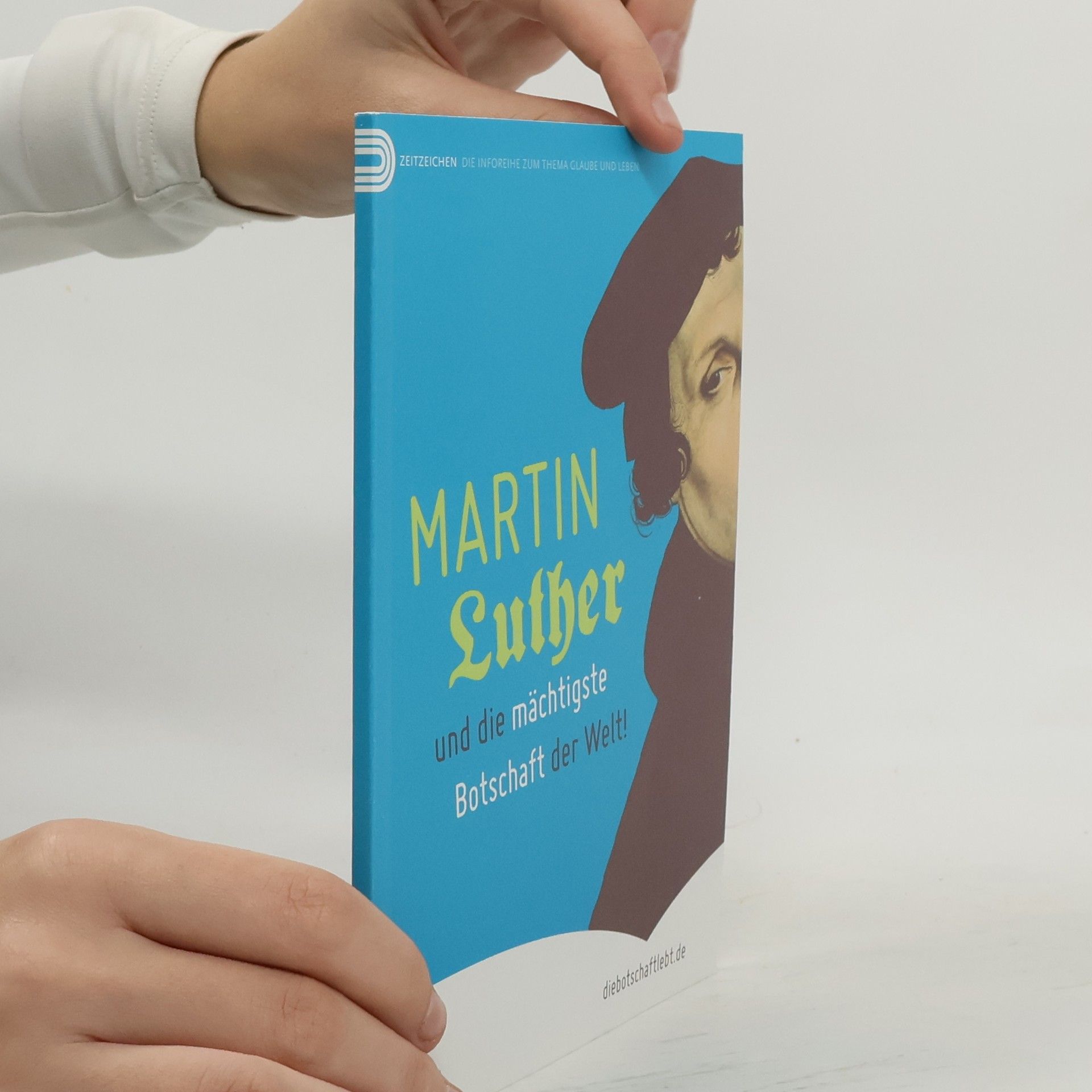 Auteurscollectief Martin Luther und die mächtigste Botschaft der Welt