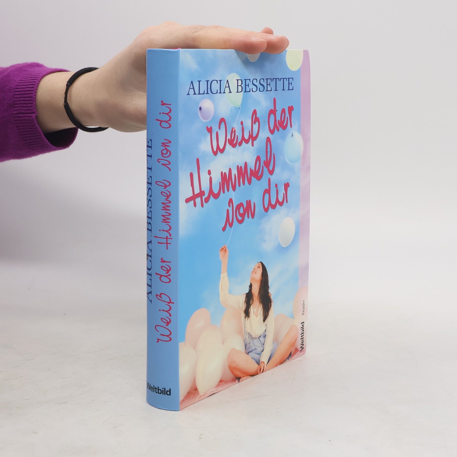 Alicia Bessette Weiß der Himmel von dir