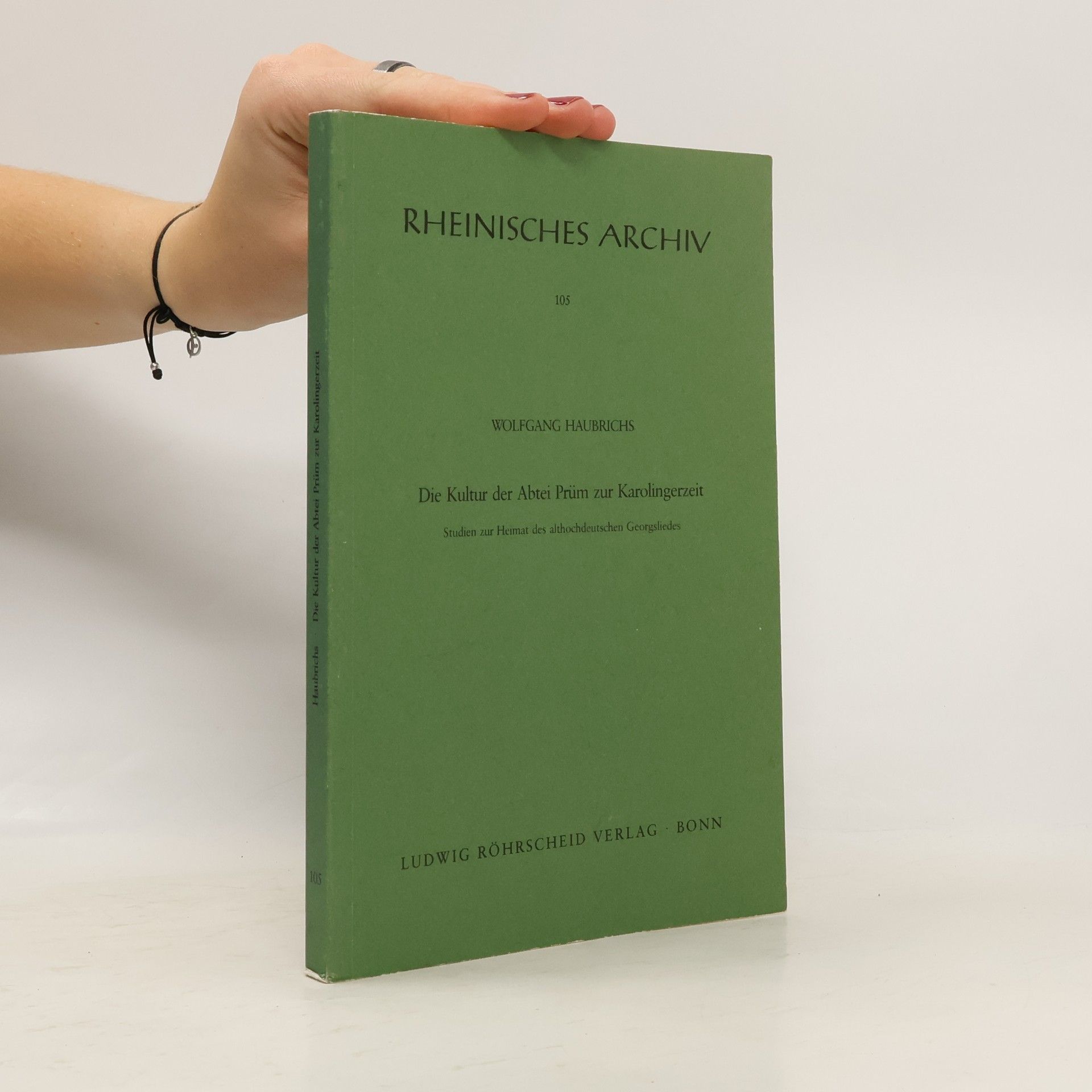 Rheinisches Archiv - 105: Die Kultur der Abtei Prüm zur Karolingerzeit