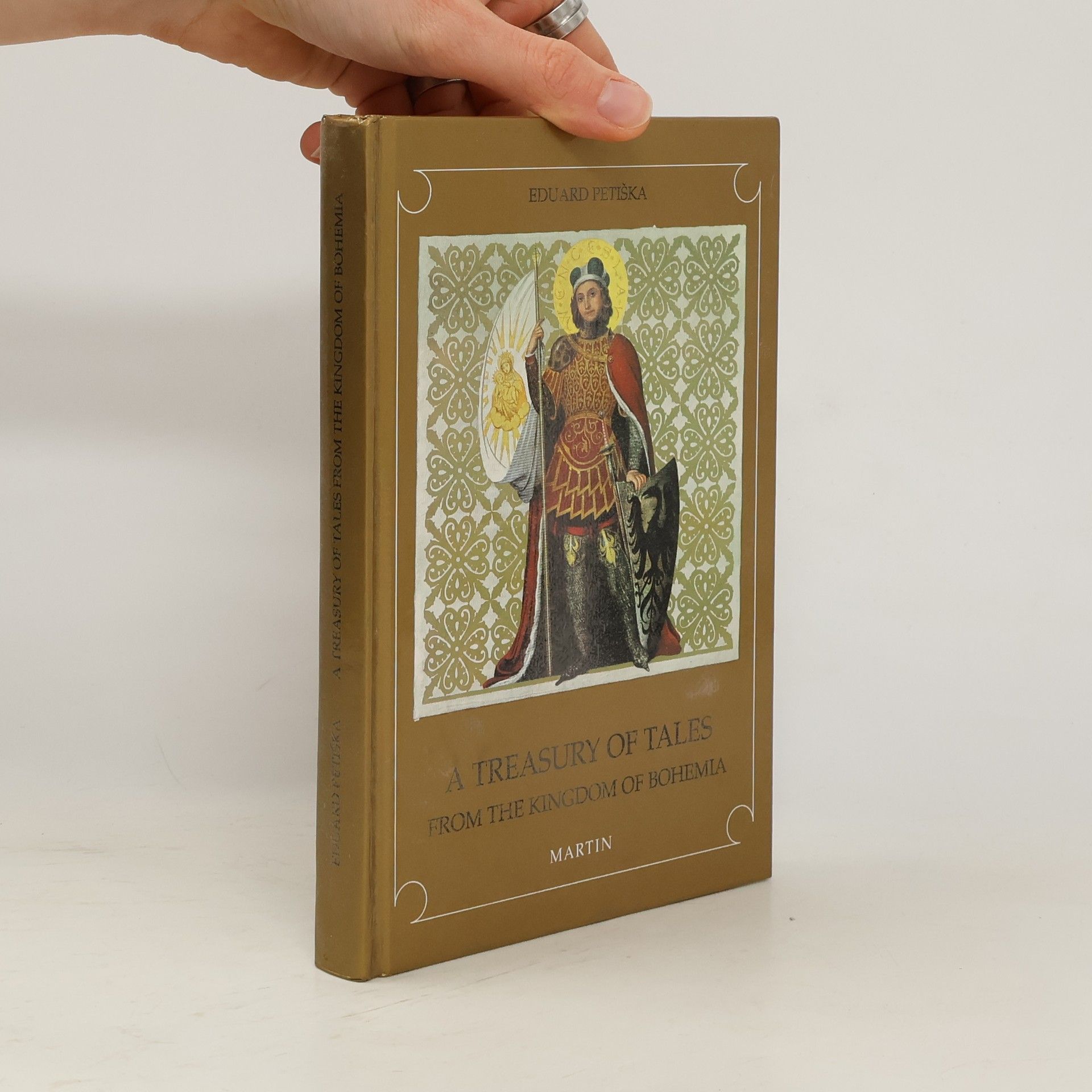 Eduard Petiška A treasury of tales from the kingdom of Bohemia