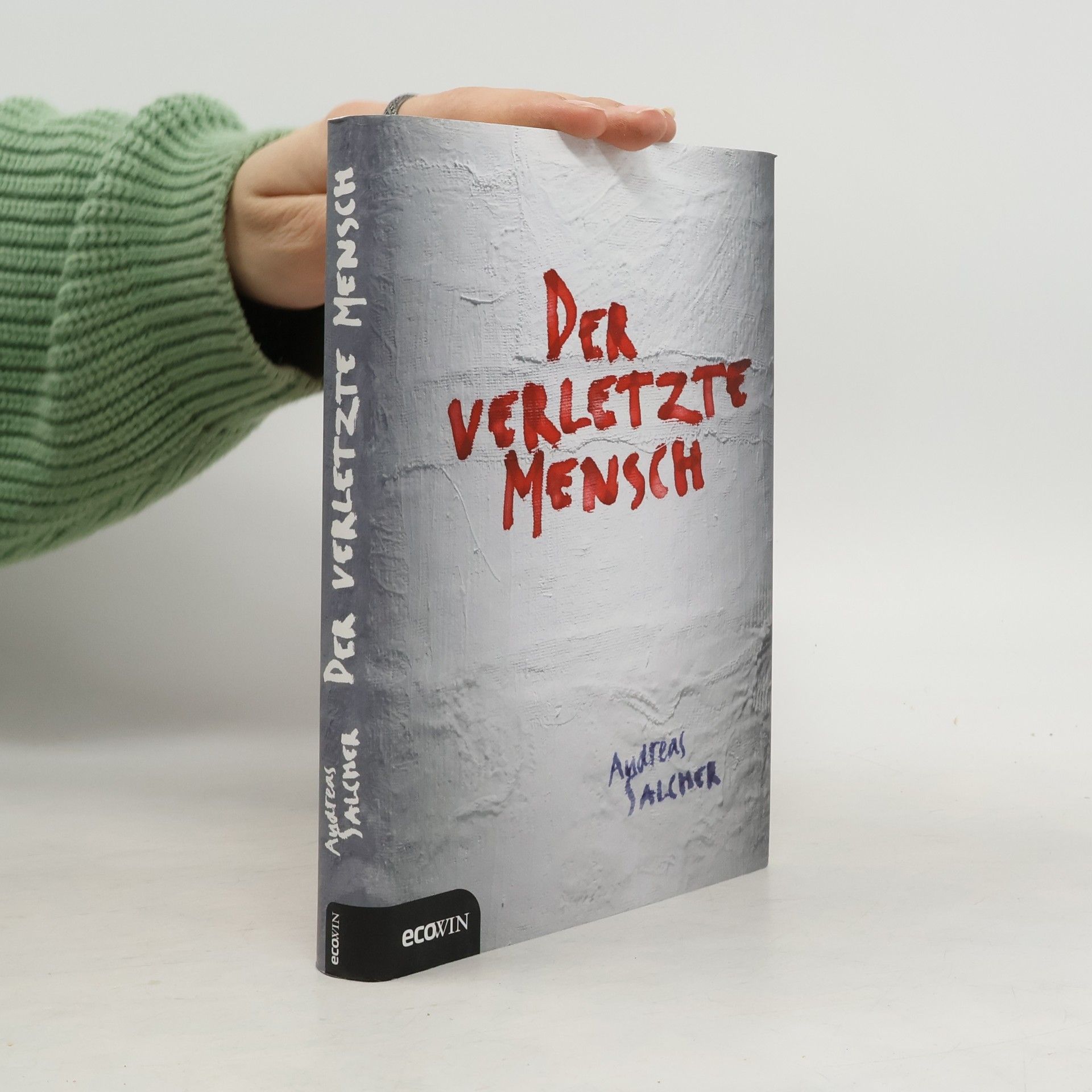 Andreas Salcher Der verletzte Mensch