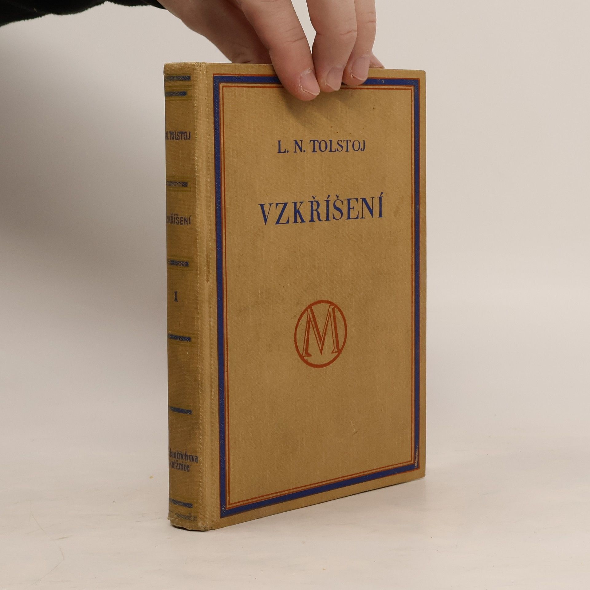 Léon Tolstoï Vzkříšení : román o třech dílech 2 svazky