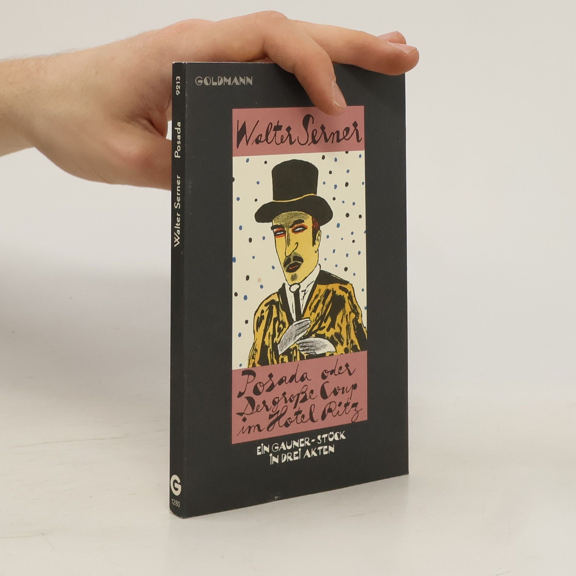 Walter Serner Posada oder Der grosse Coup im Hotel Ritz