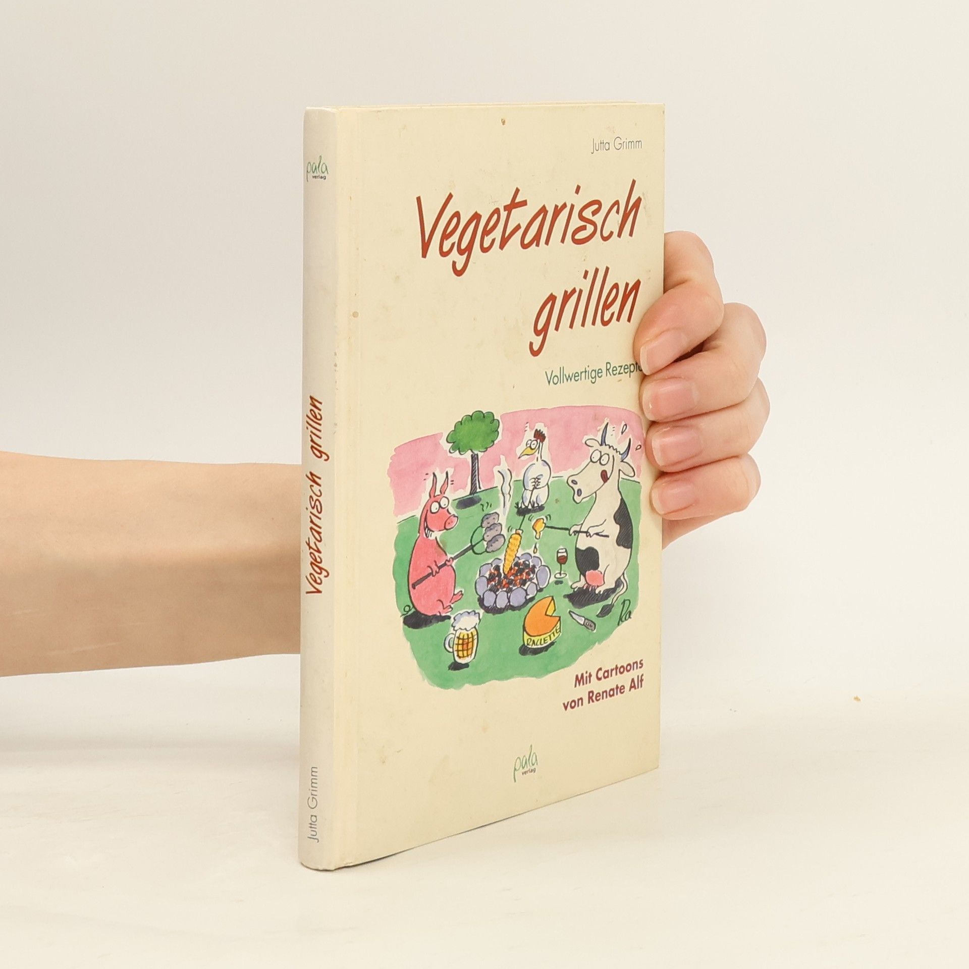 Jutta Grimm Vegetarisch grillen : vollwertige Rezepte
