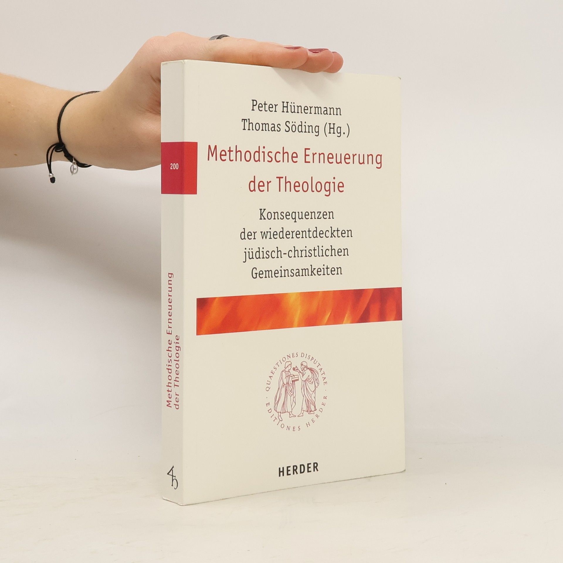 Quaestiones Disputatae - 200: Methodische Erneuerung der Theologie