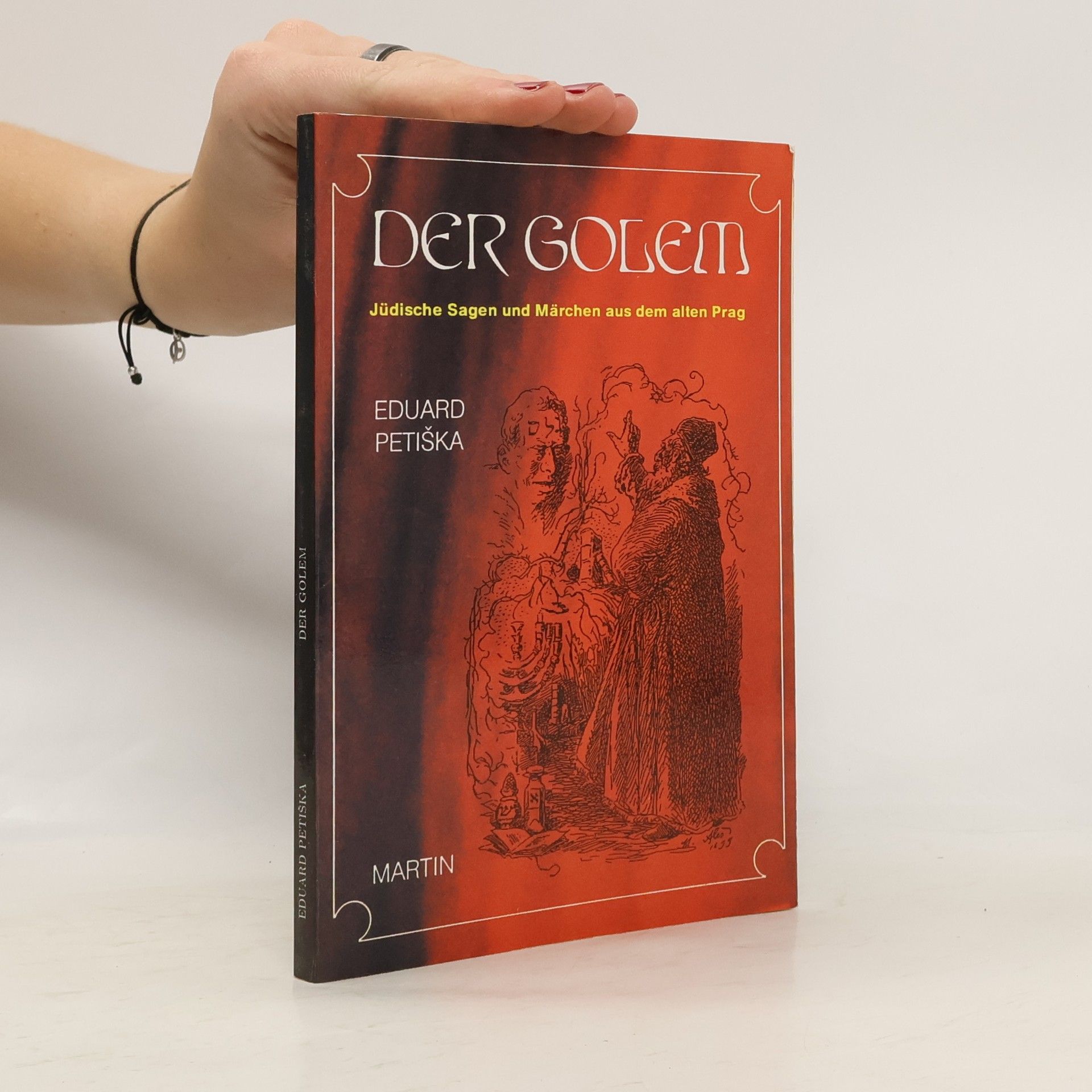 Eduard Petiška Der Golem: Jüdische Märchen und Legenden aus dem alten Prag
