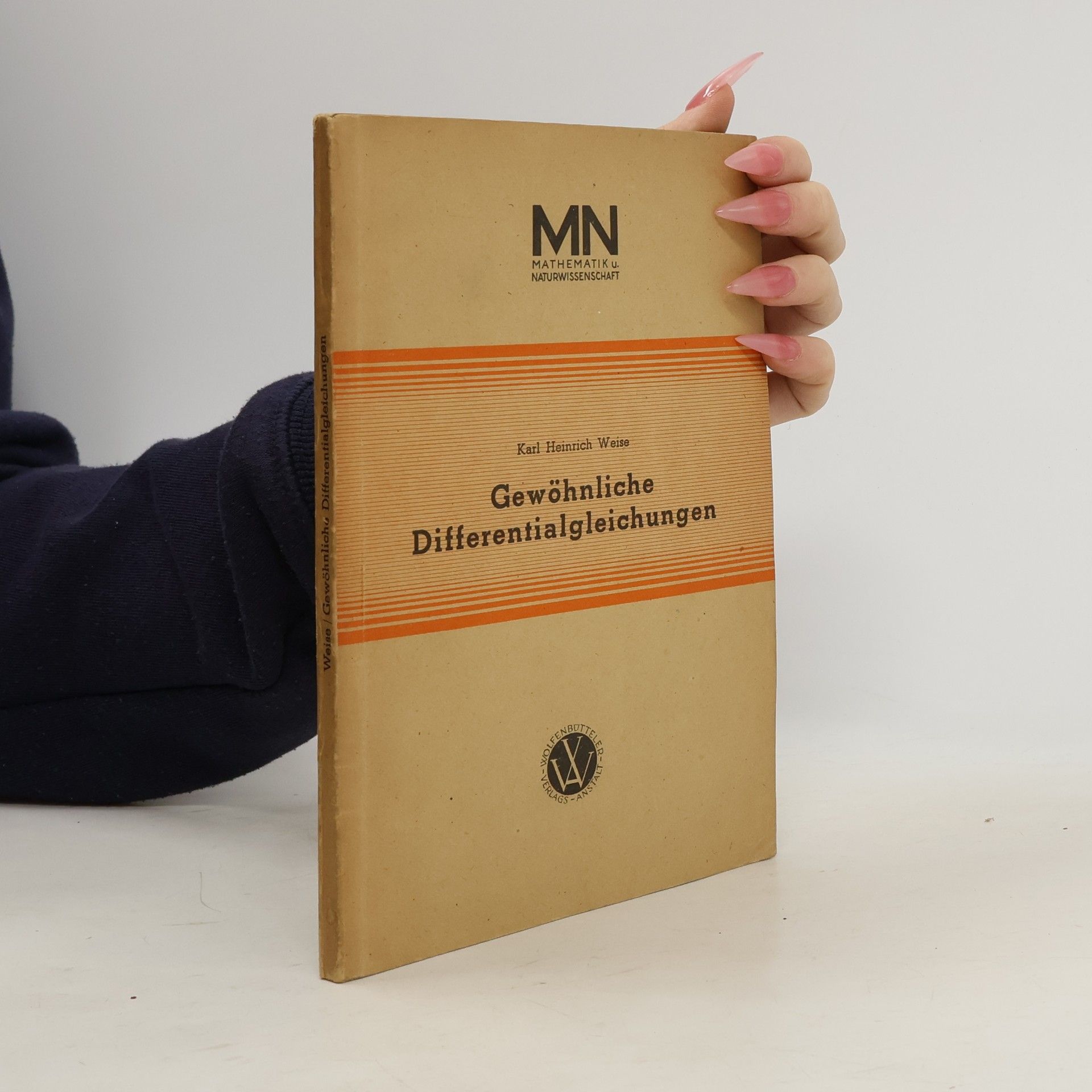 Karl Heinrich Weise Gewöhnliche Differentialgleichungen