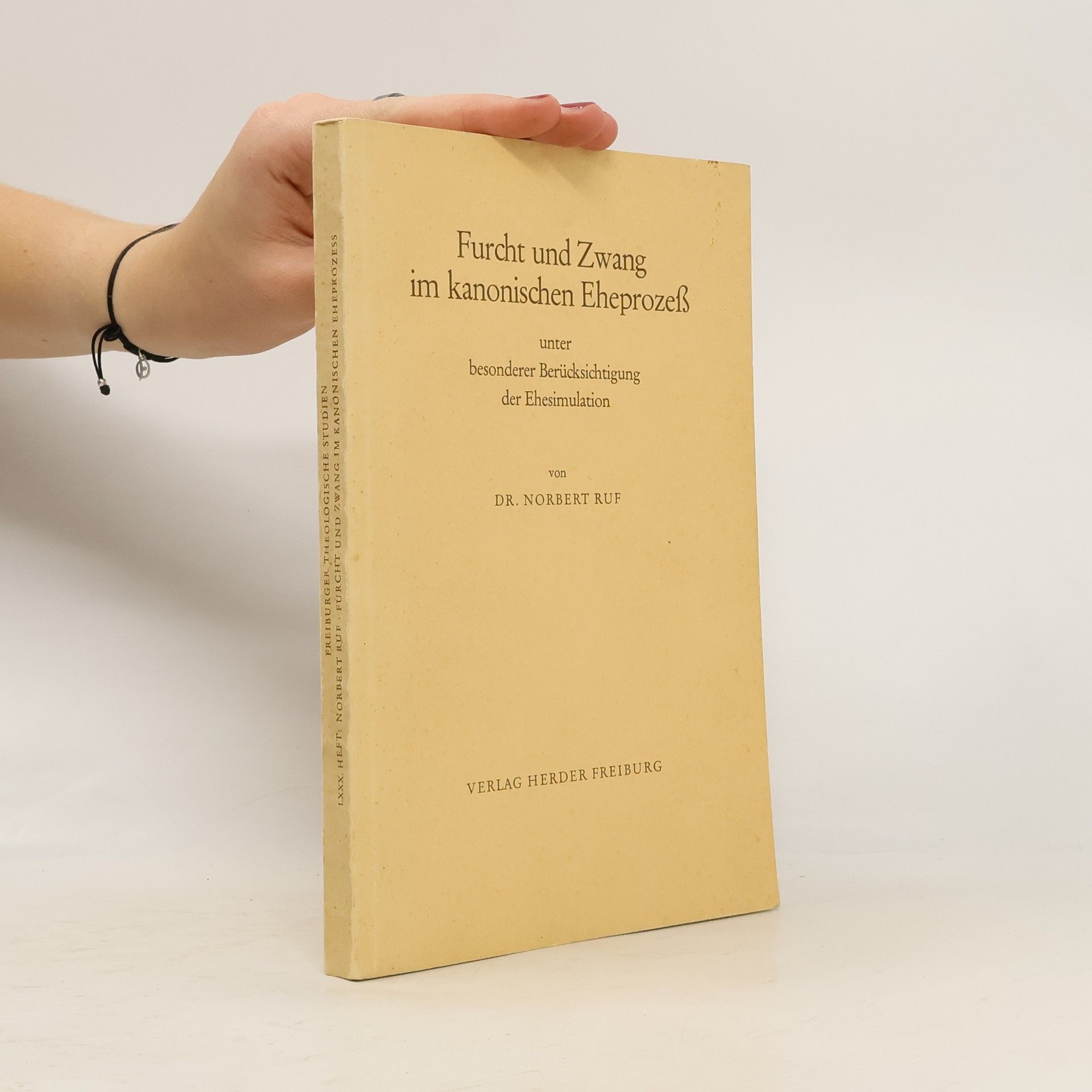 Furcht und Zwang im kanonischen Eheprozeß