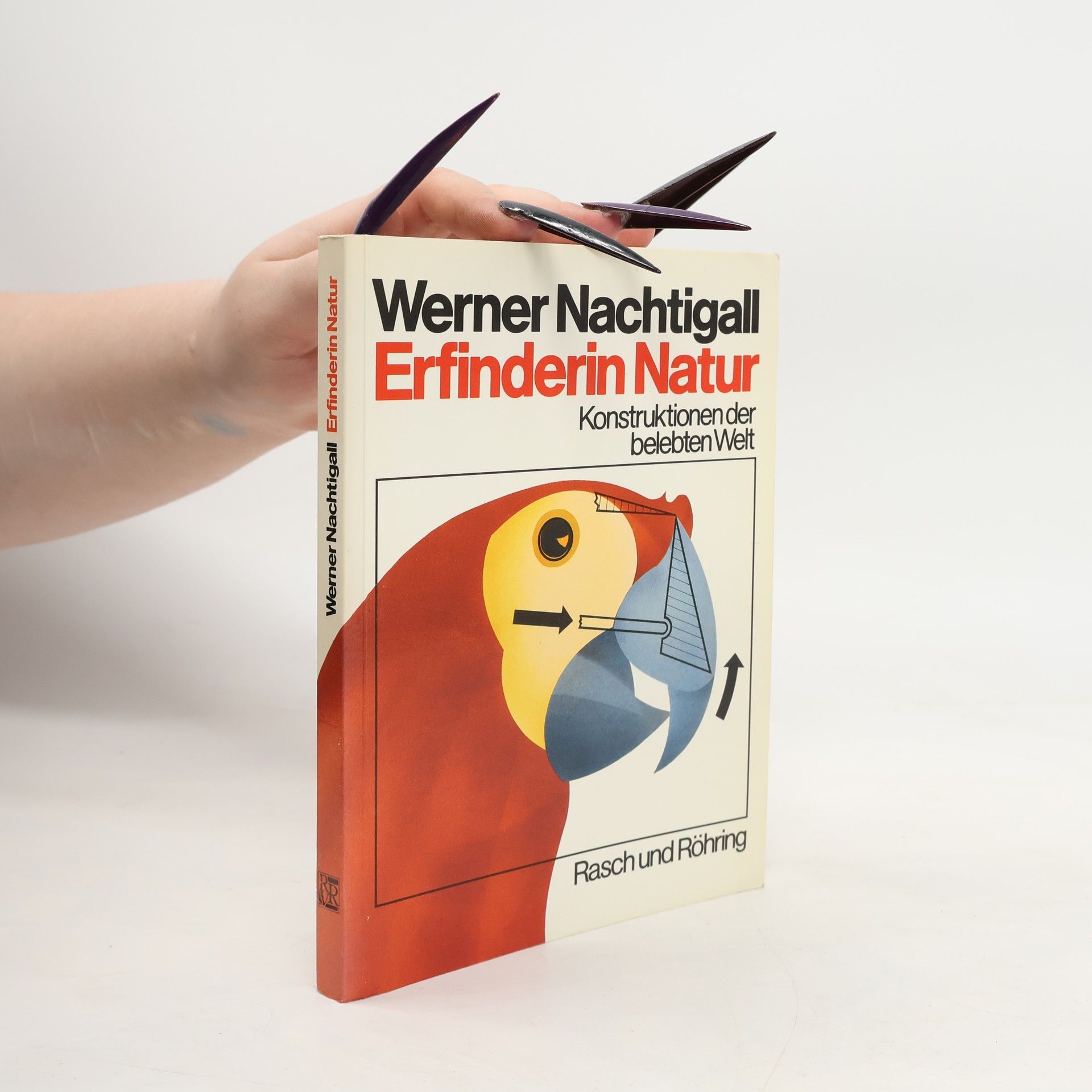 Werner Nachtigall Erfinderin Natur. Konstruktionen der belebten Welt