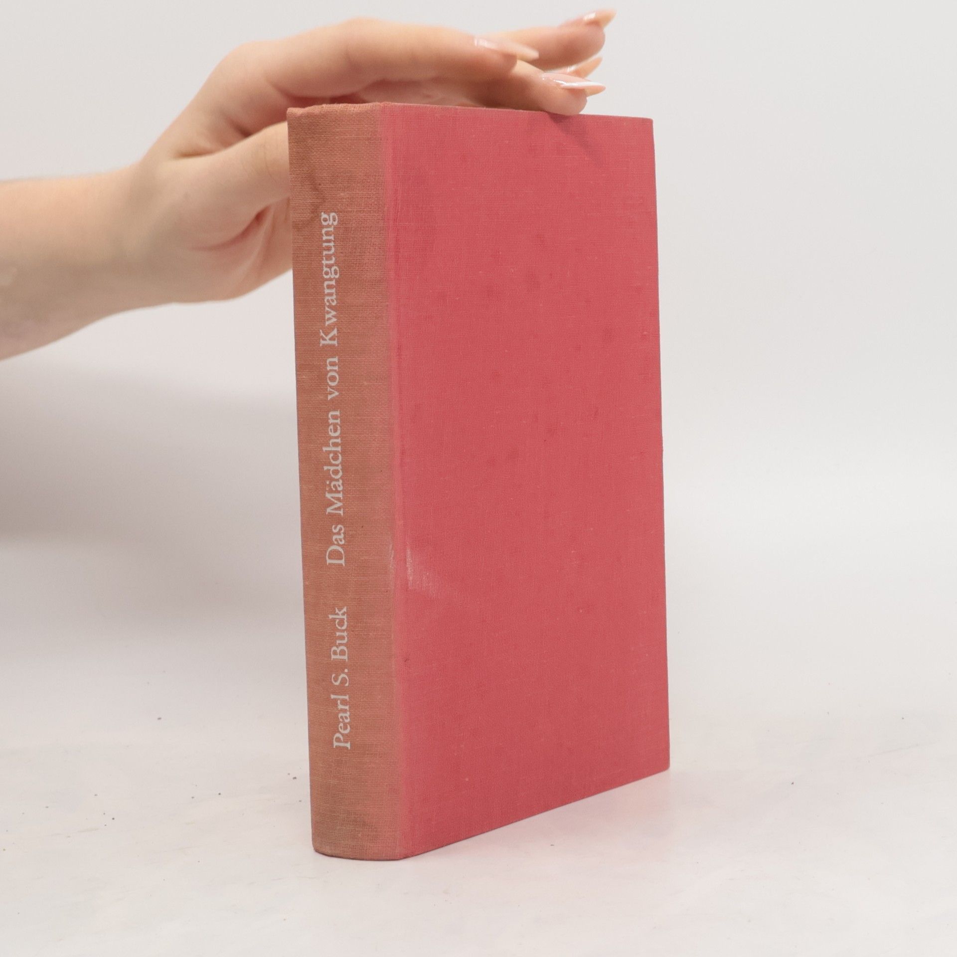 Pearl S. Buck Die beiden Schwestern. Das Mädchen von Kwangtung