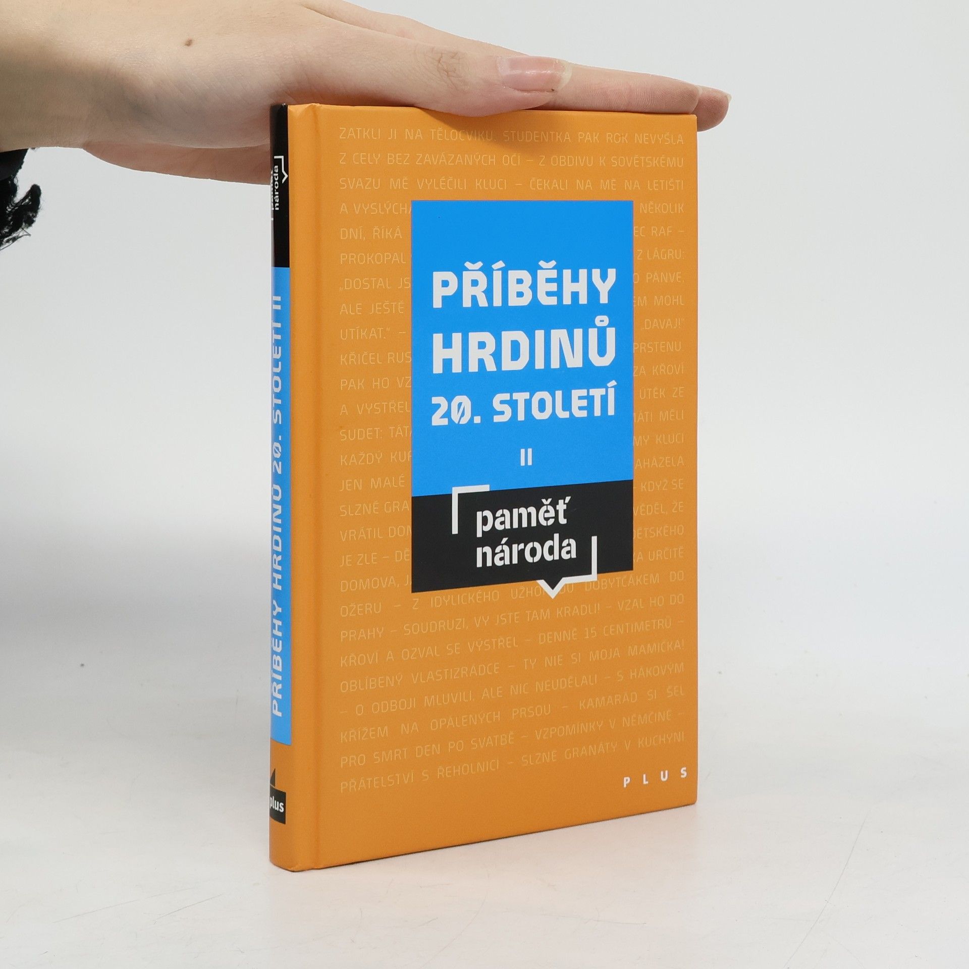 Autorenkollektiv Příběhy hrdinů 20. století II : paměť národa