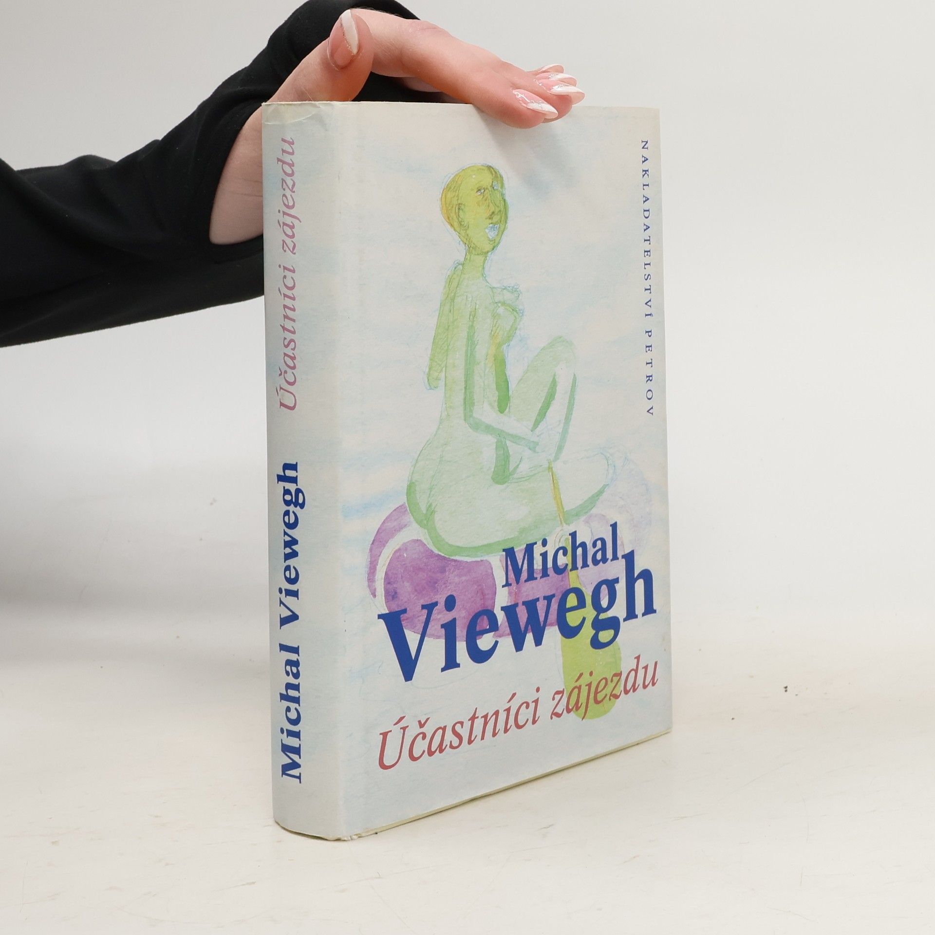 Michal Viewegh Účastníci zájezdu
