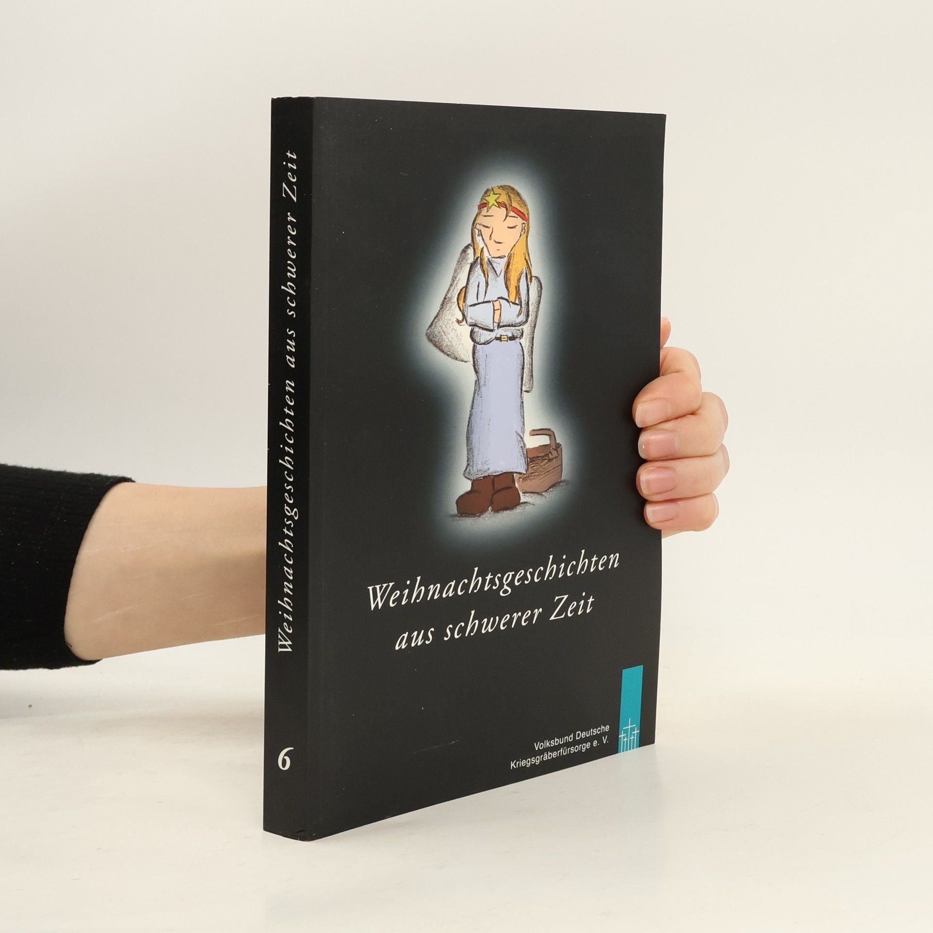 Autorenkollektiv Weihnachtsgeschichten aus schwerer Zeit