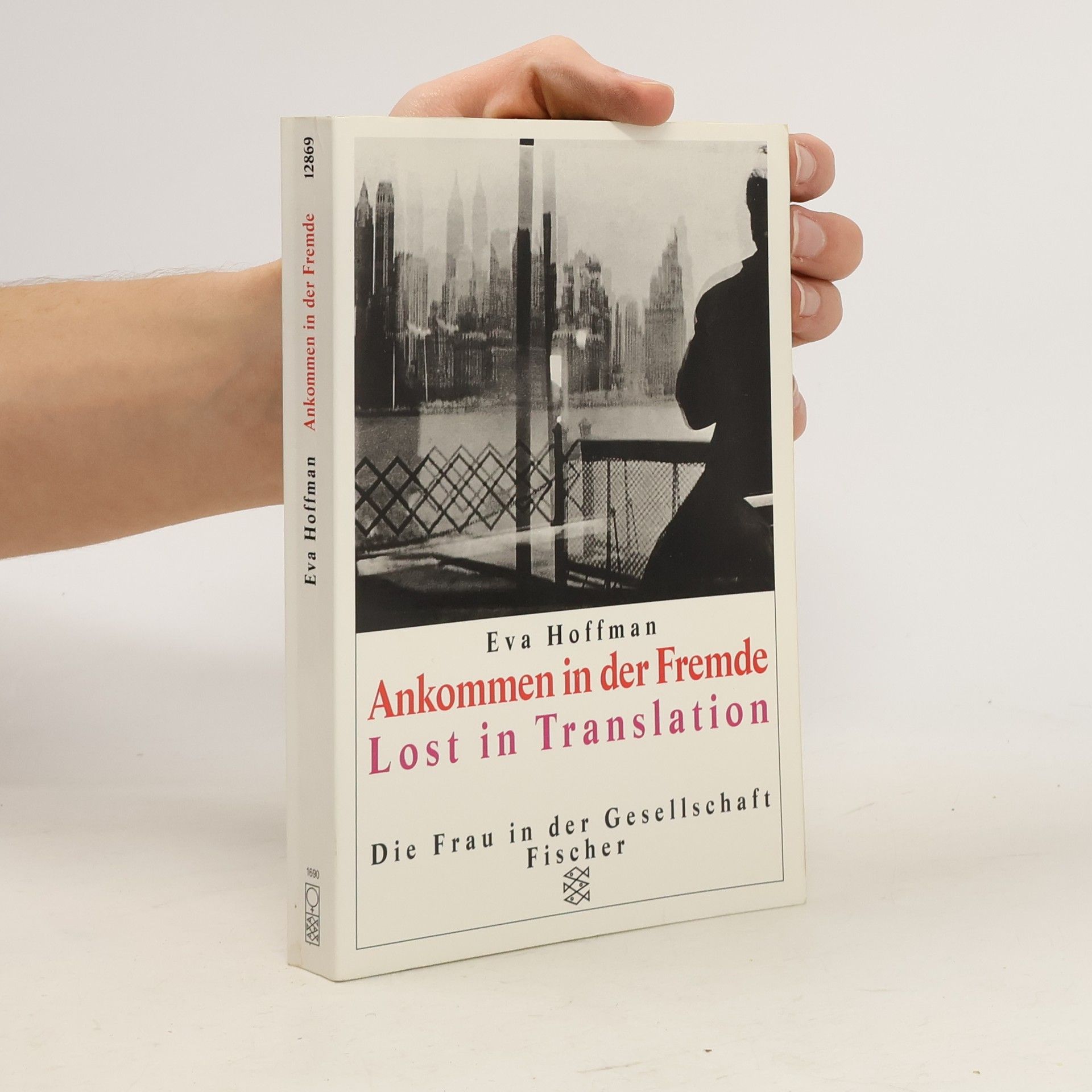 Eva Hoffman Ankommen in der Fremde