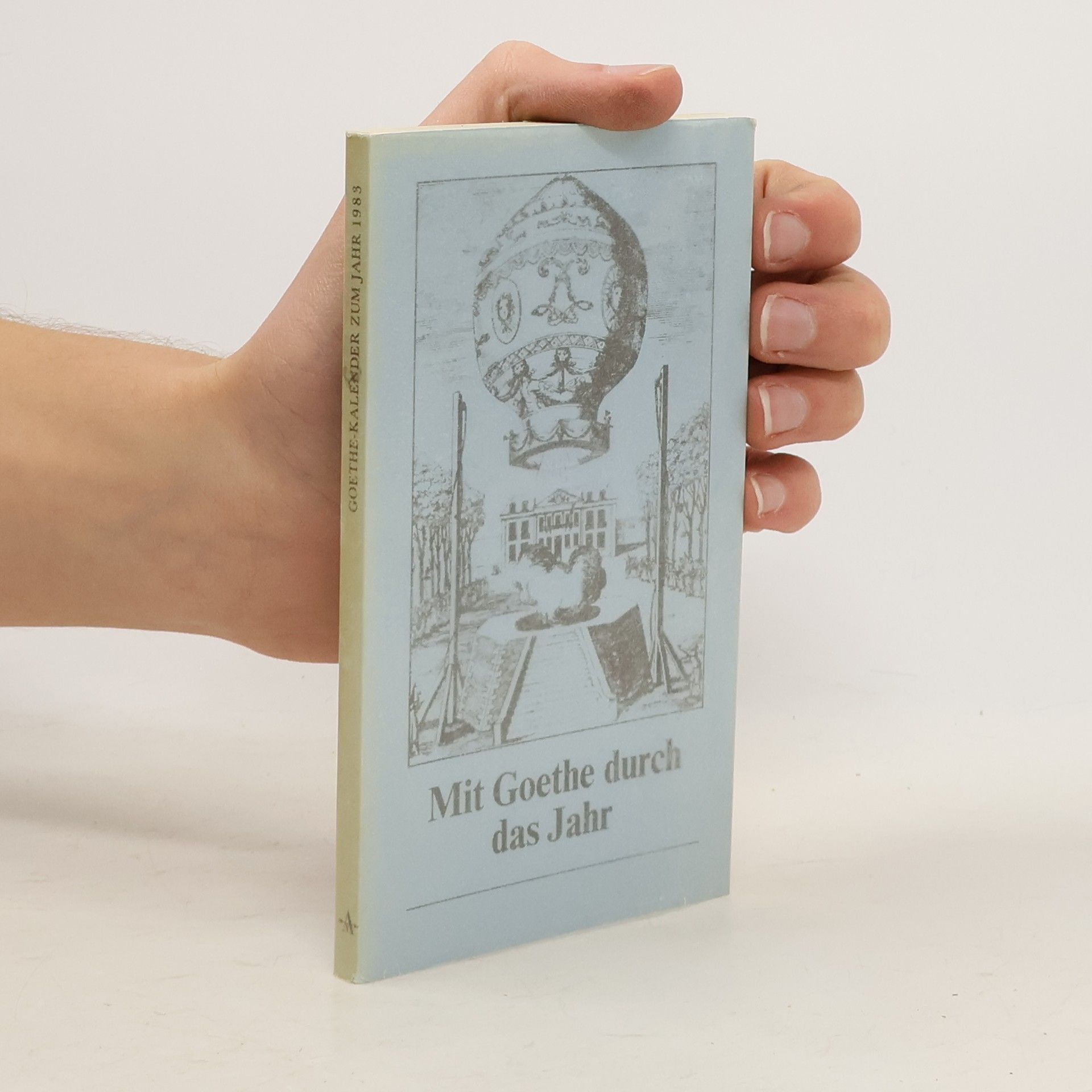 Johann Wolfgang von Goethe Mit Goethe durch das Jahr