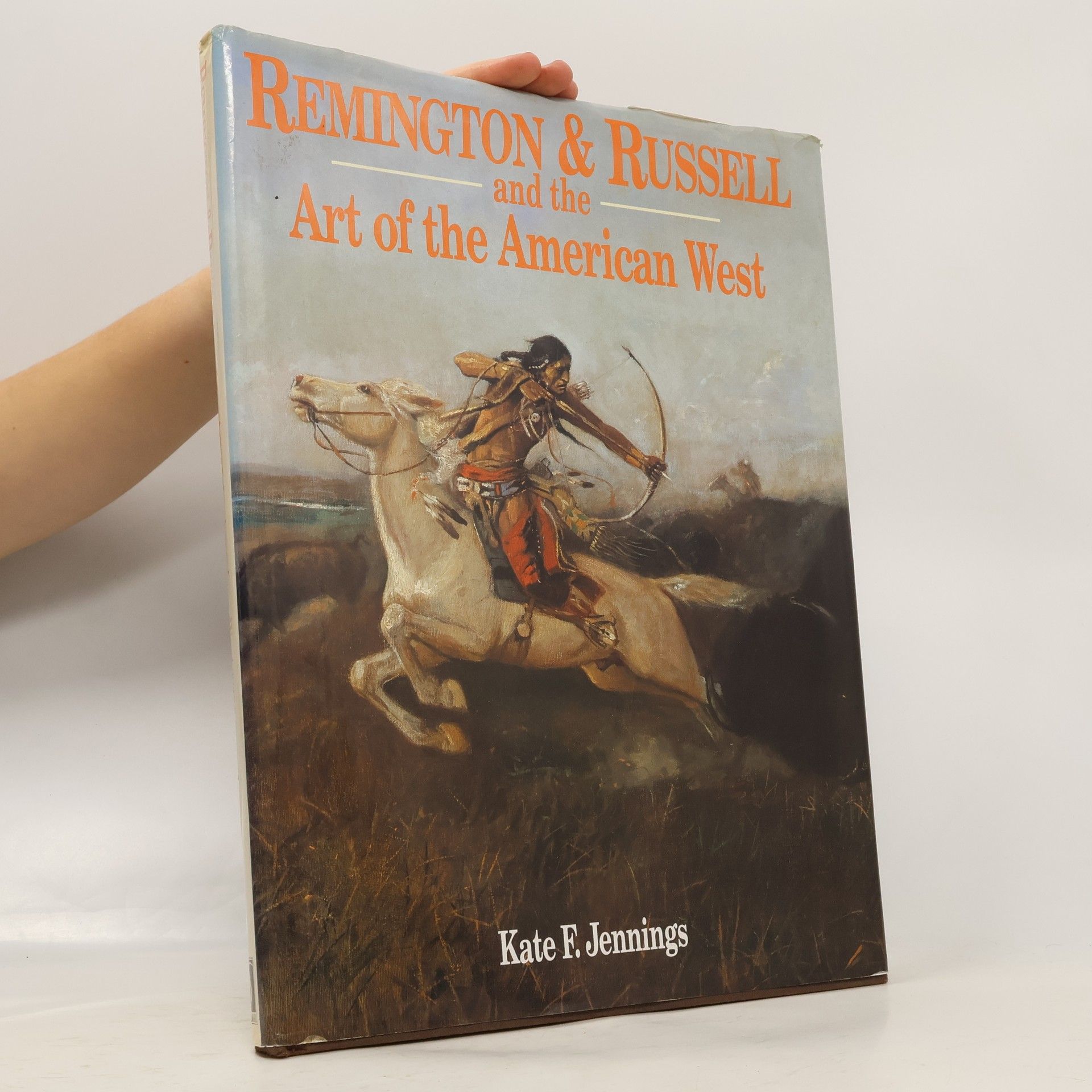 Kate F. Jennings Remington & Russell and the Art of the American West
