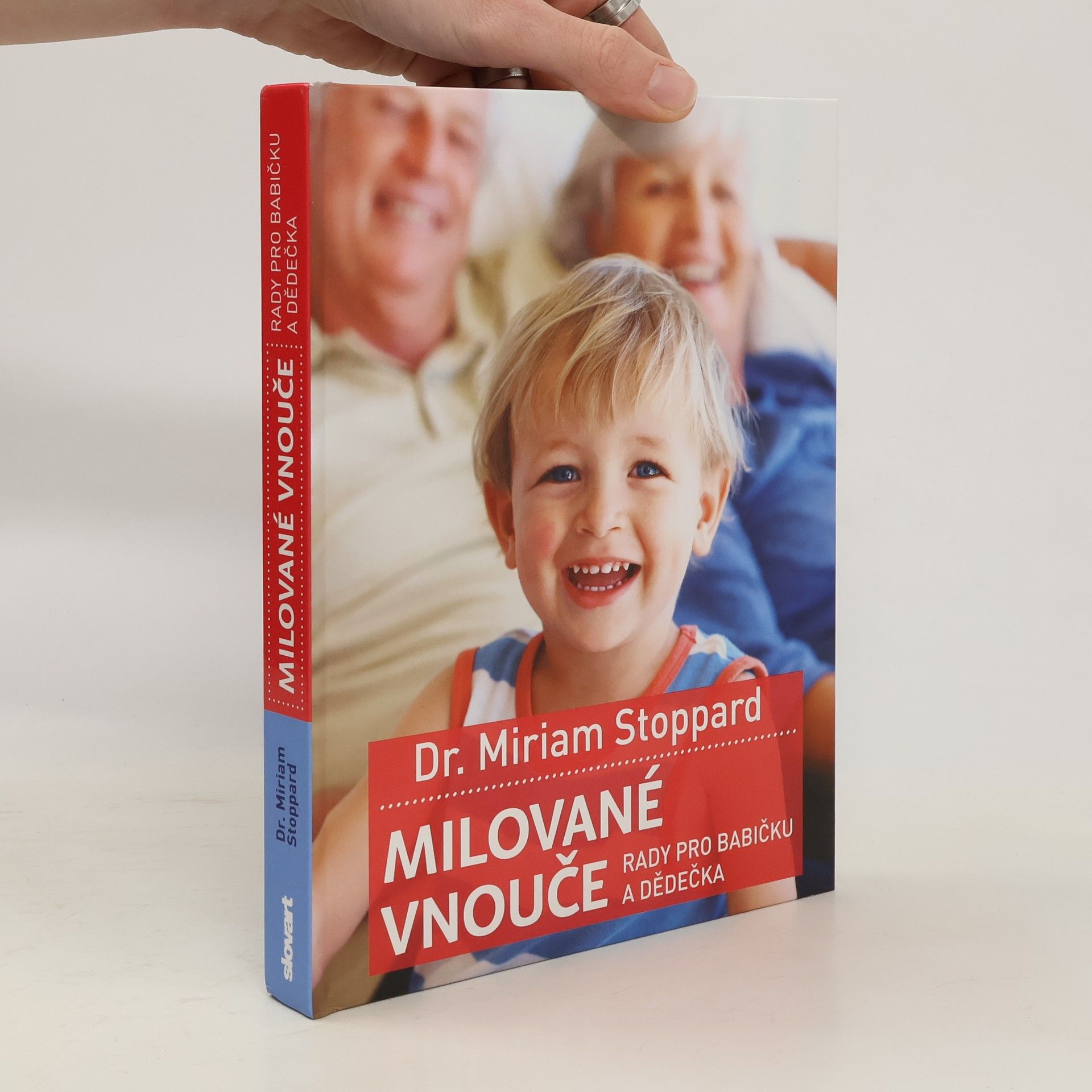 Miriam Stoppard Milované vnouče: Rady pro babičku a dědečka