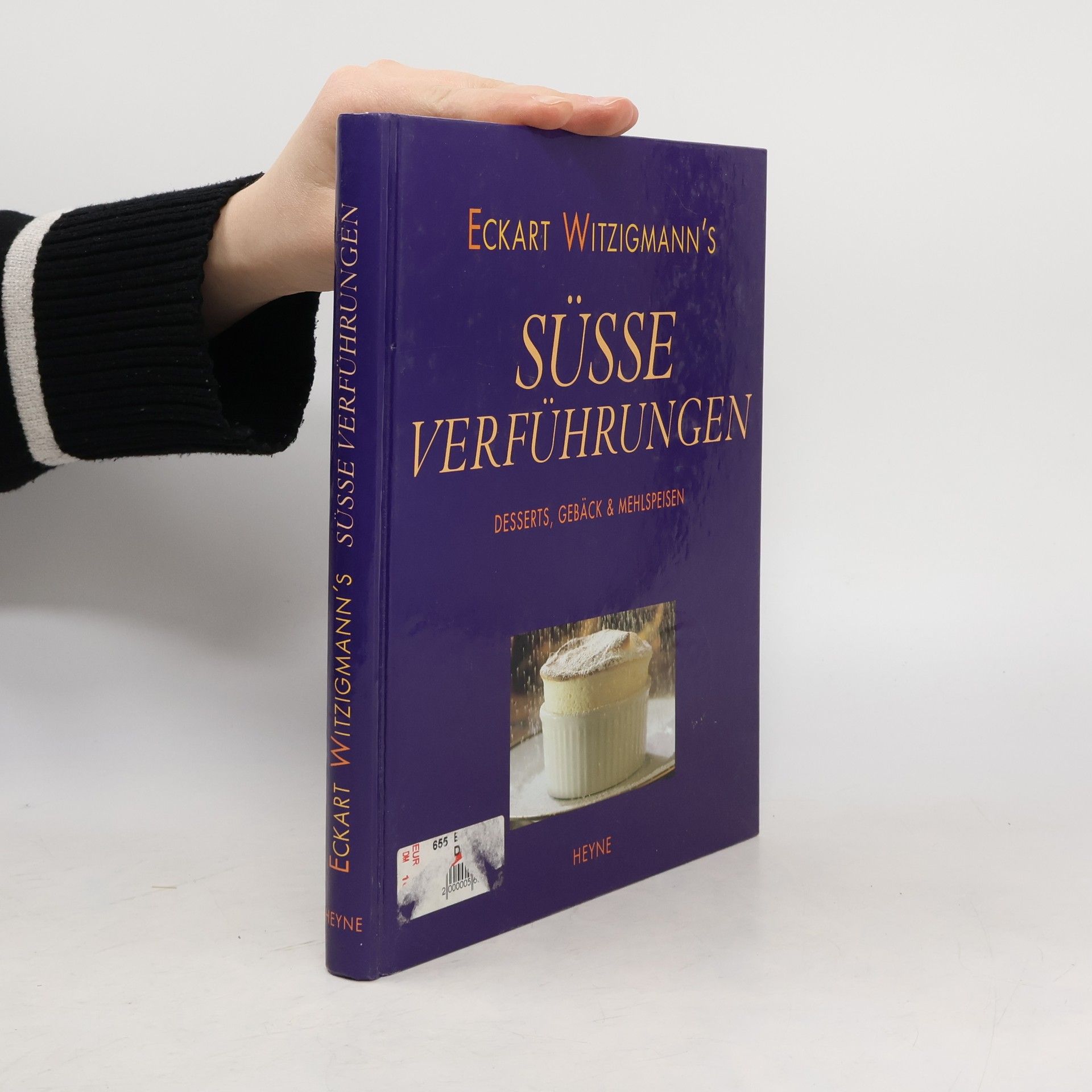 Eckart Witzigmann Süsse verführungen