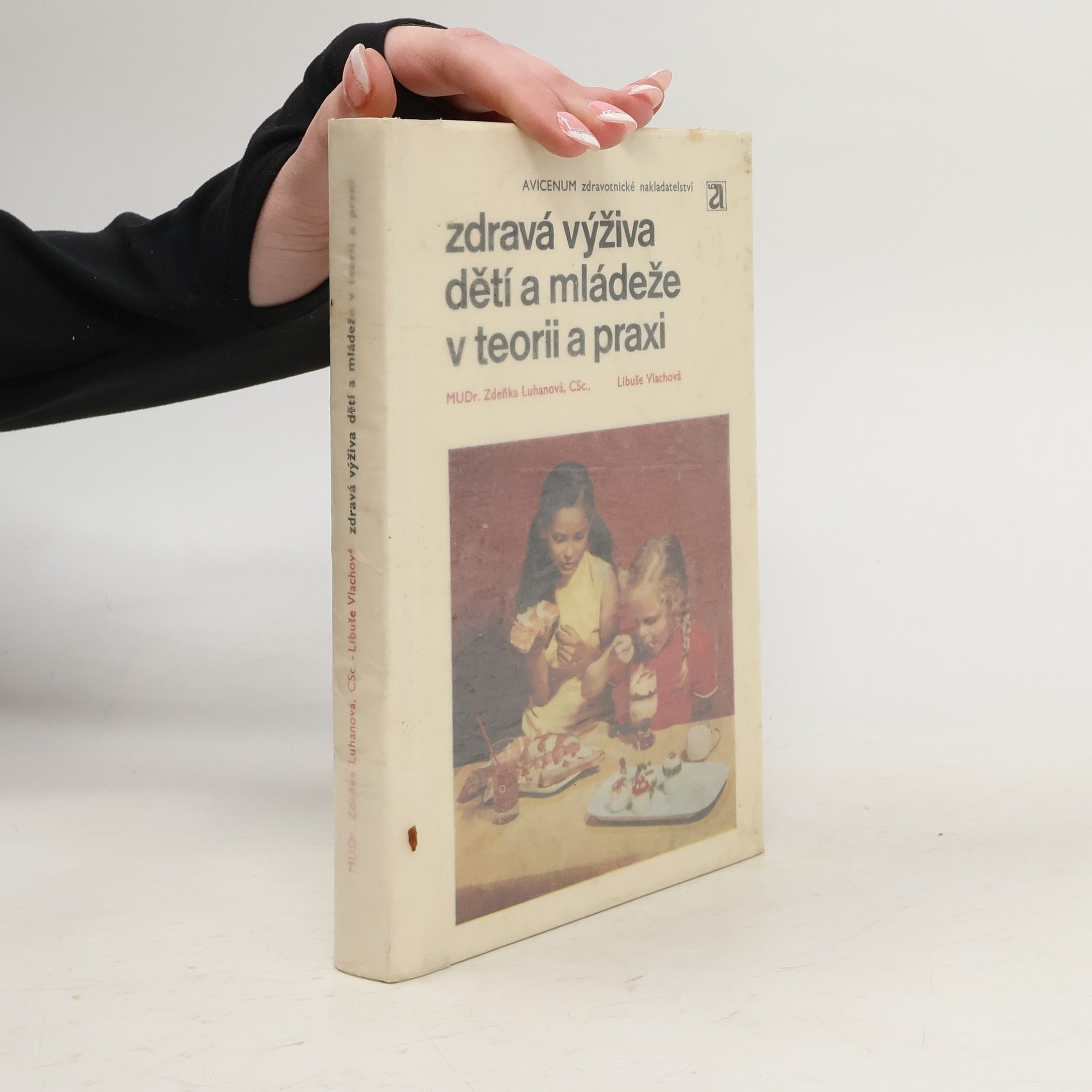 Zdravá výživa dětí a mládeže v teorii a praxi