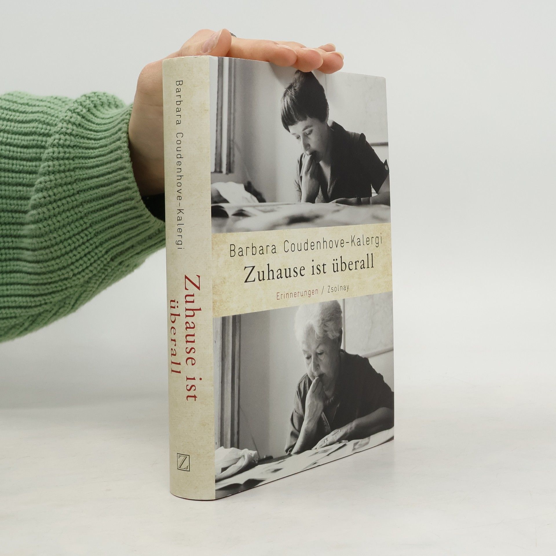 Barbara Coudenhove-Kalergi Zuhause ist überall : Erinnerungen