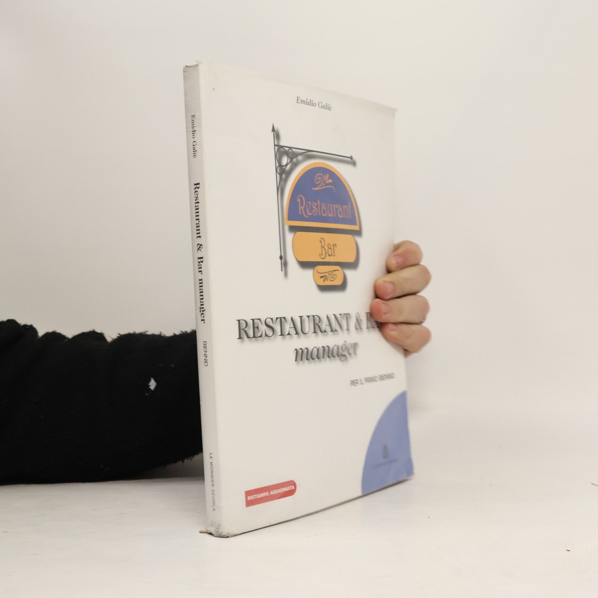 Emidio Galiè Restaurant & bar manager. Per gli Ist. professionali alberghieri - Ristampa aggiornata