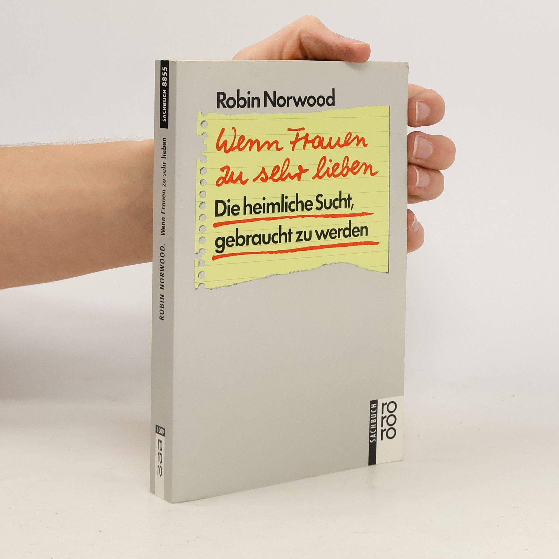 Robin Norwood Wenn Frauen zu sehr lieben