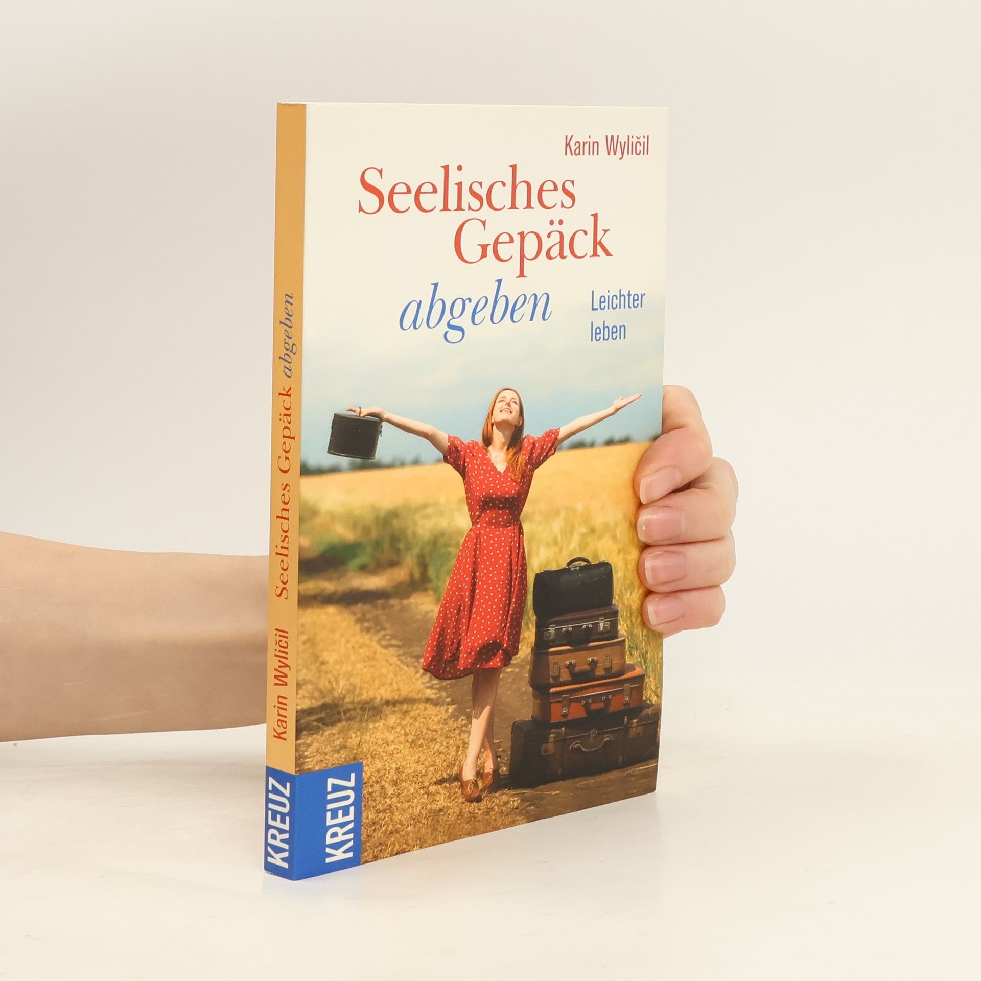 Karin Wyličilová Seelisches Gepäck abgeben