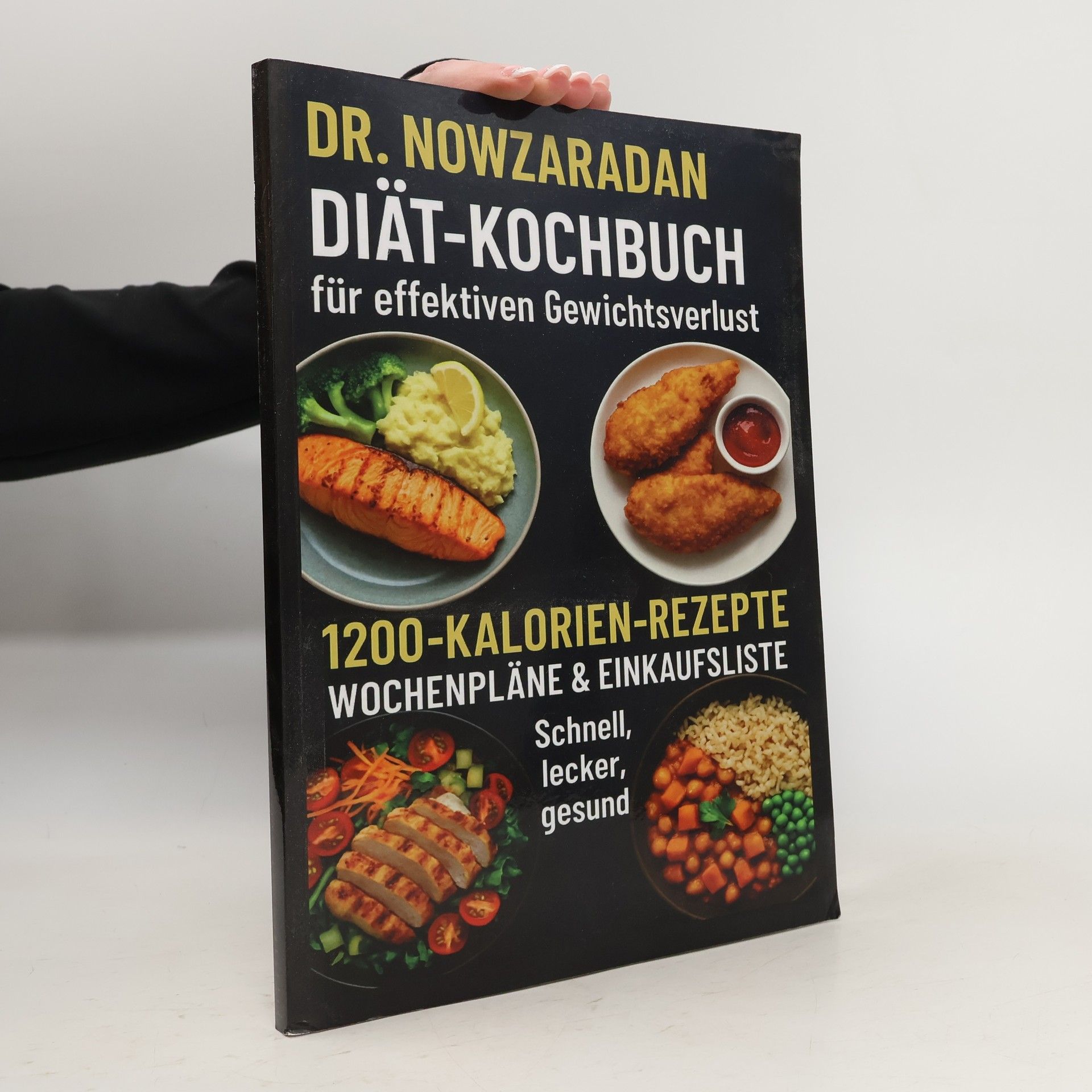 Ella Feldgrill Dr. Nowzaradans Diät-Kochbuch für effektiven Gewichtsverlust