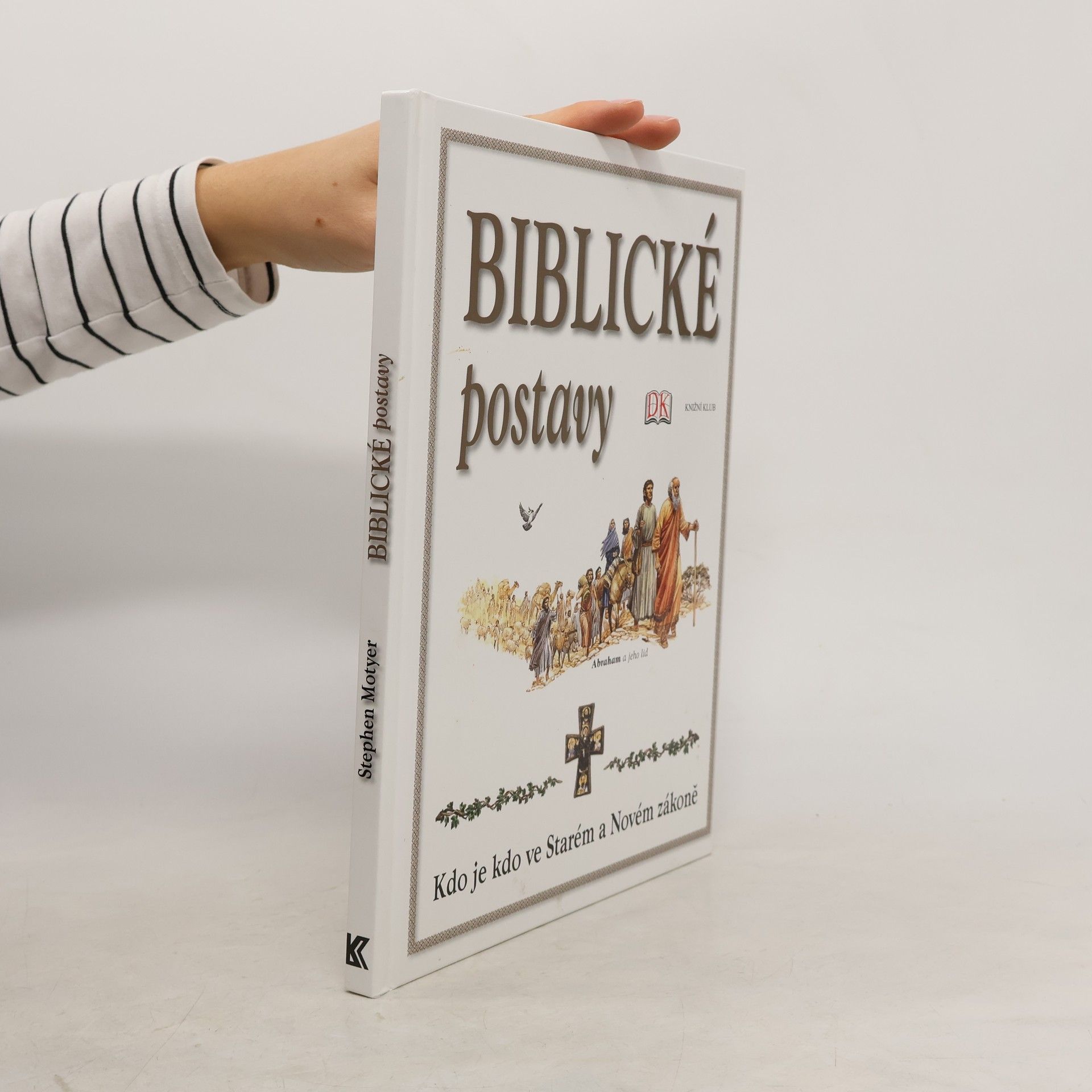 Collectif d'auteurs Biblické postavy: Kdo je kdo ve Starém a Novém zákoně