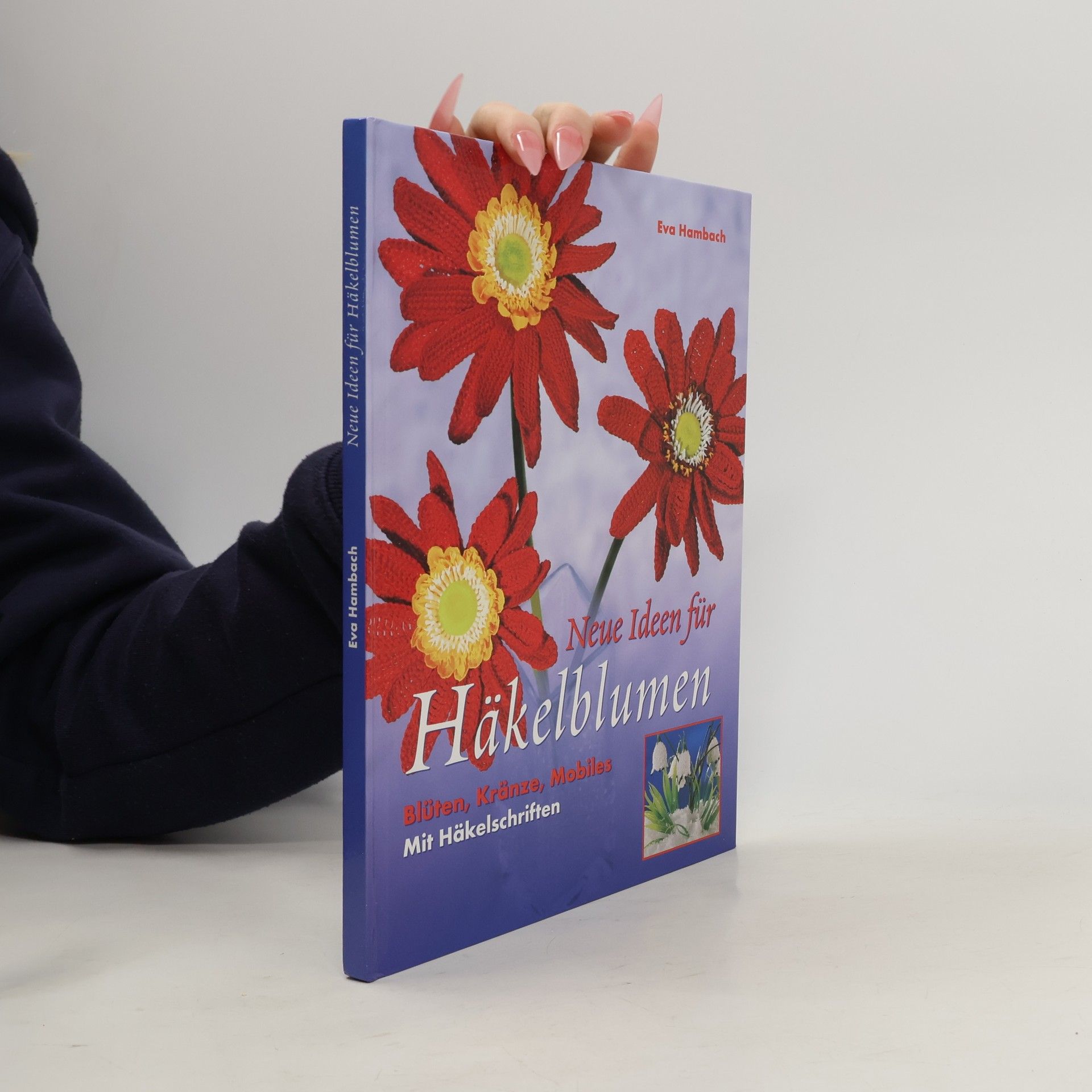 Eva Hambach Neue Ideen für Häkelblumen