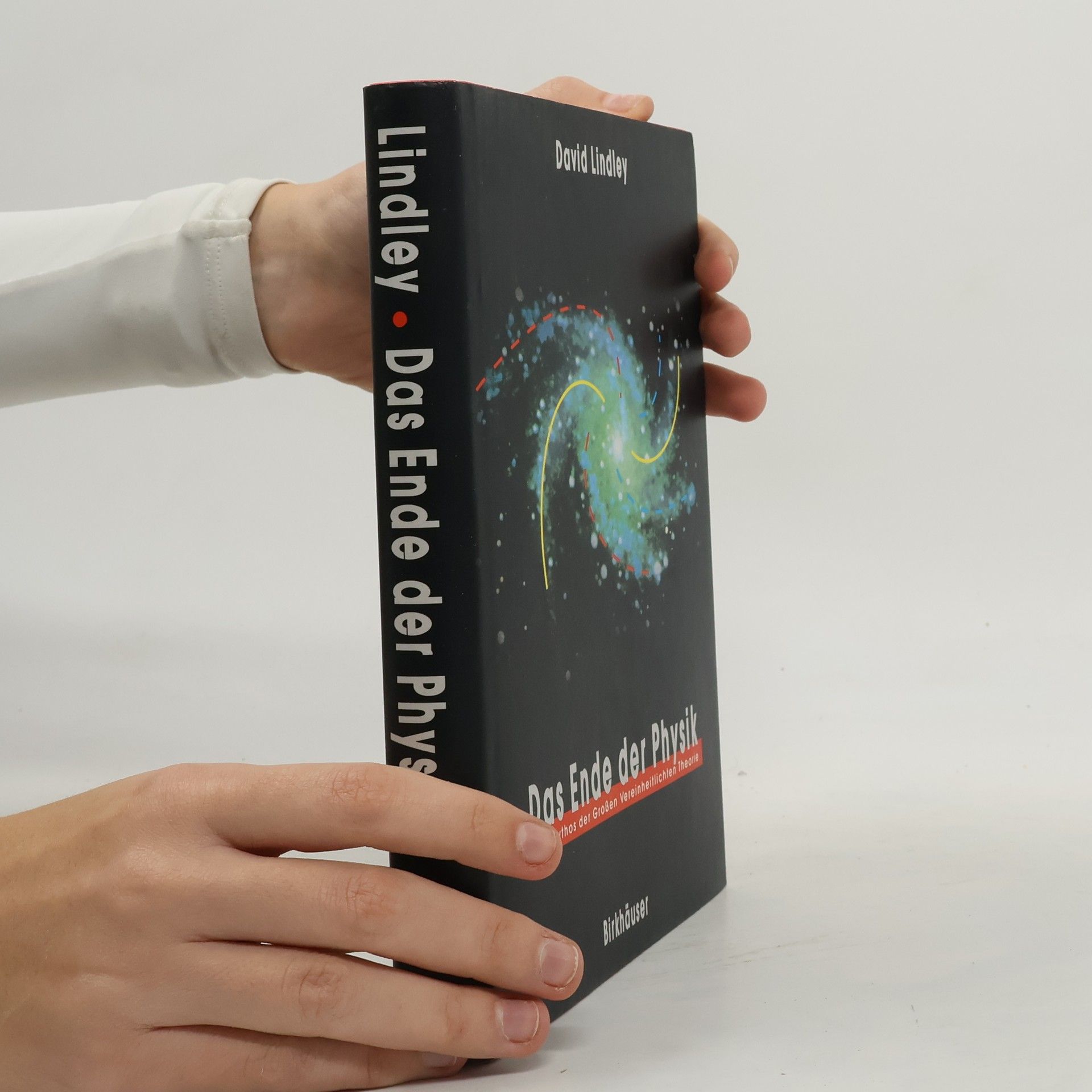 David Lindley Das Ende der Physik