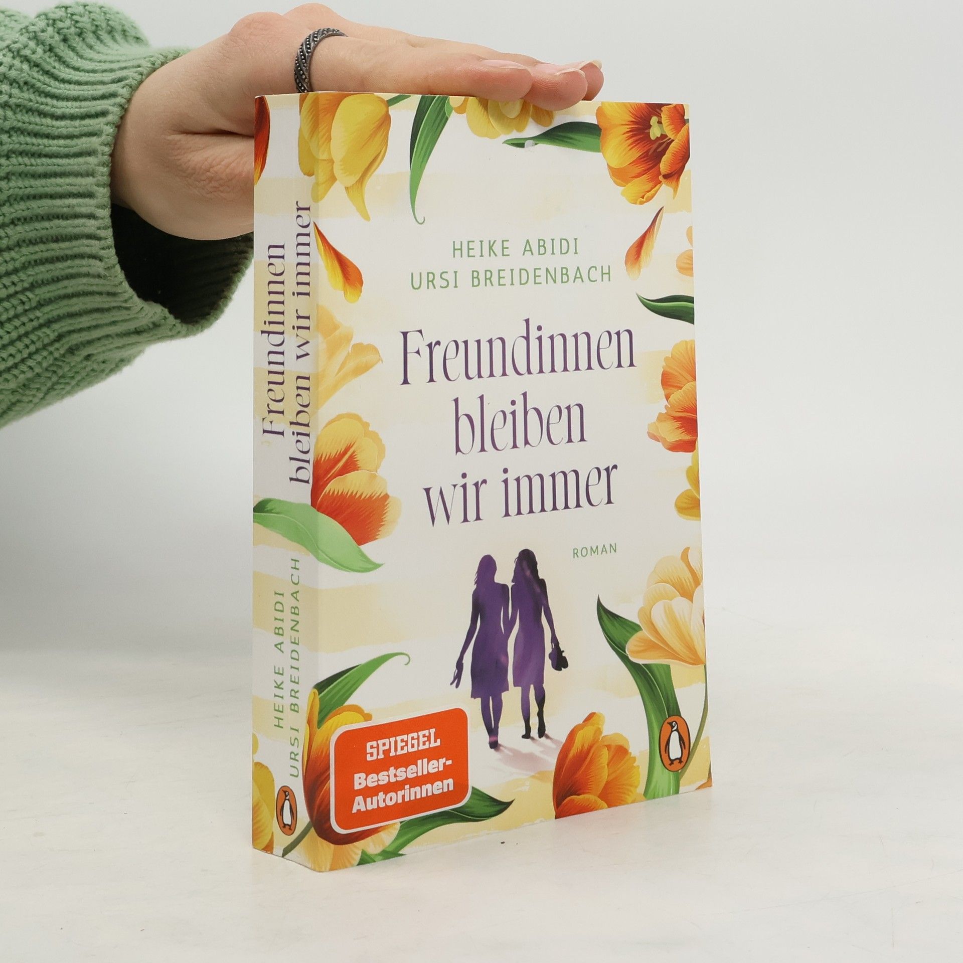 Heike Abidi Freundinnen bleiben wir immer