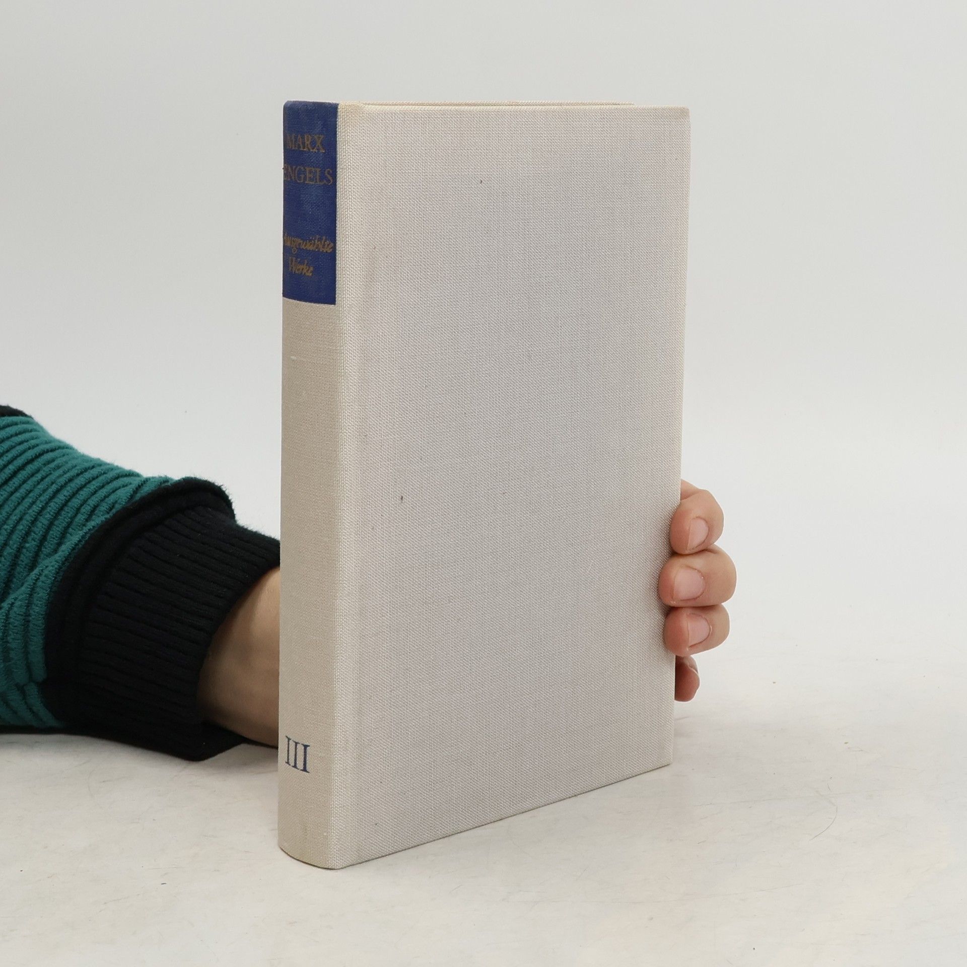 Karl Marx Ausgewählte Werke III