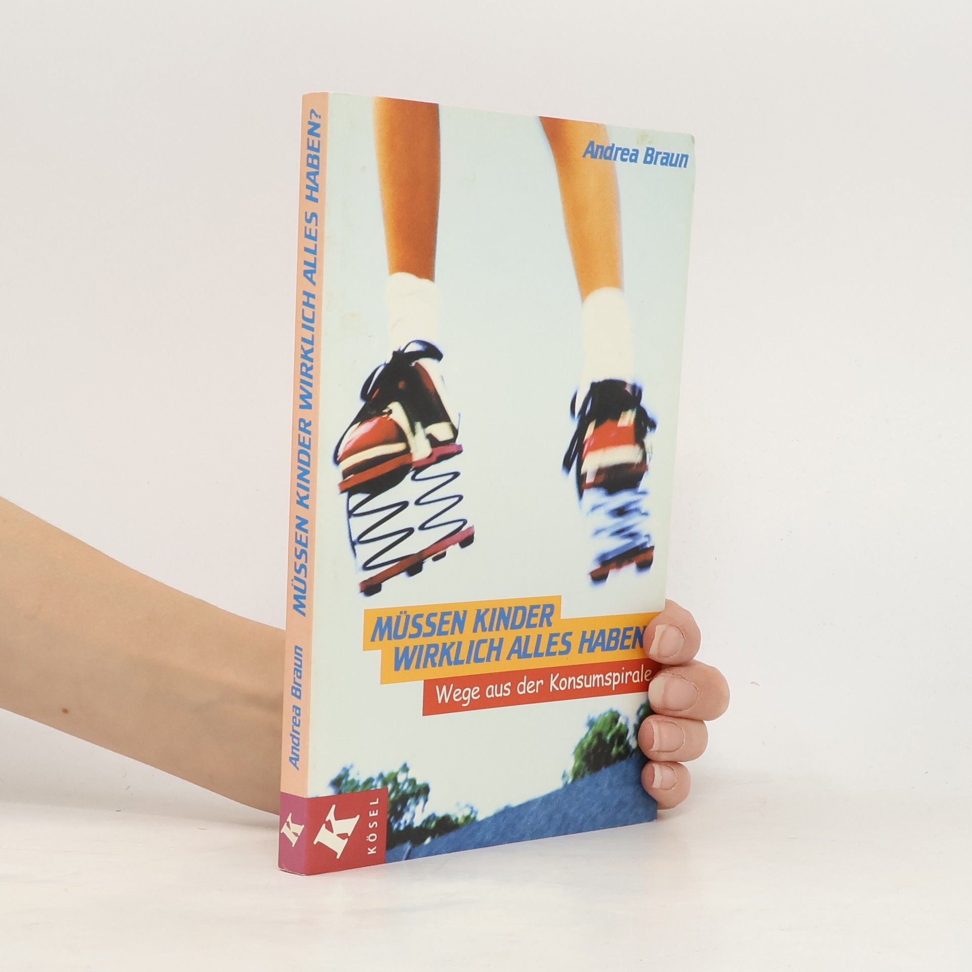 Müssen Kinder wirklich alles haben?