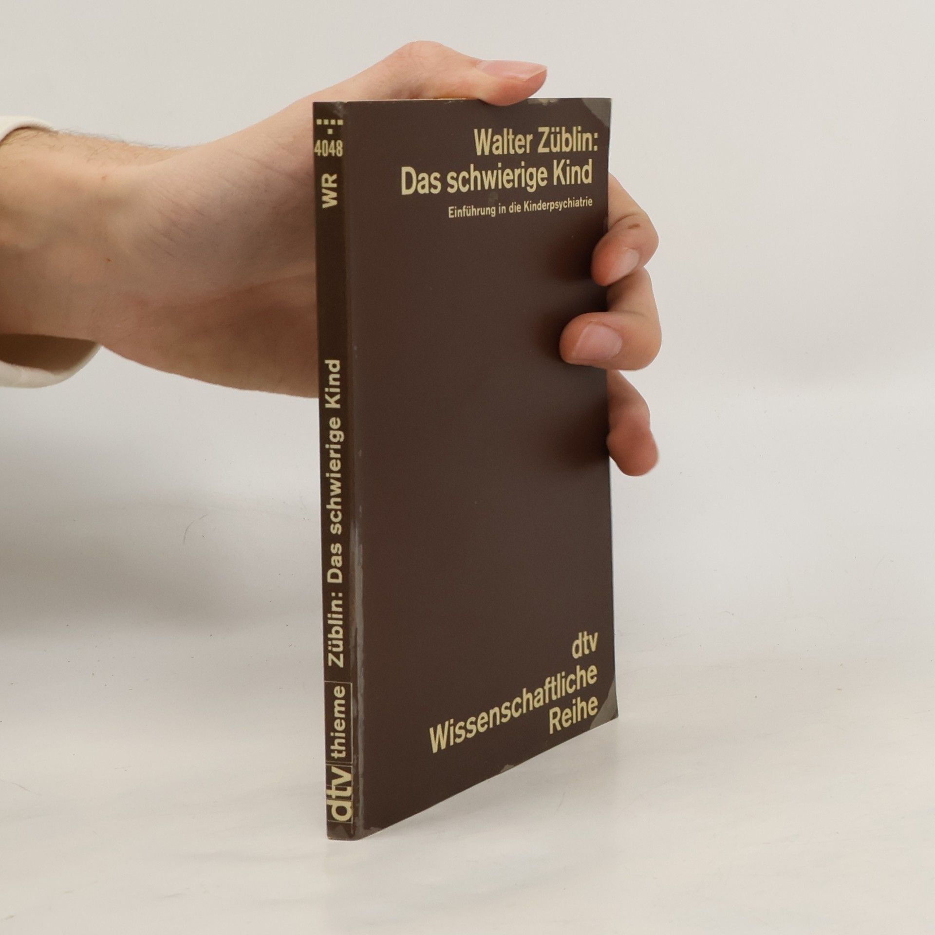 Walter Züblin Das schwierige kind
