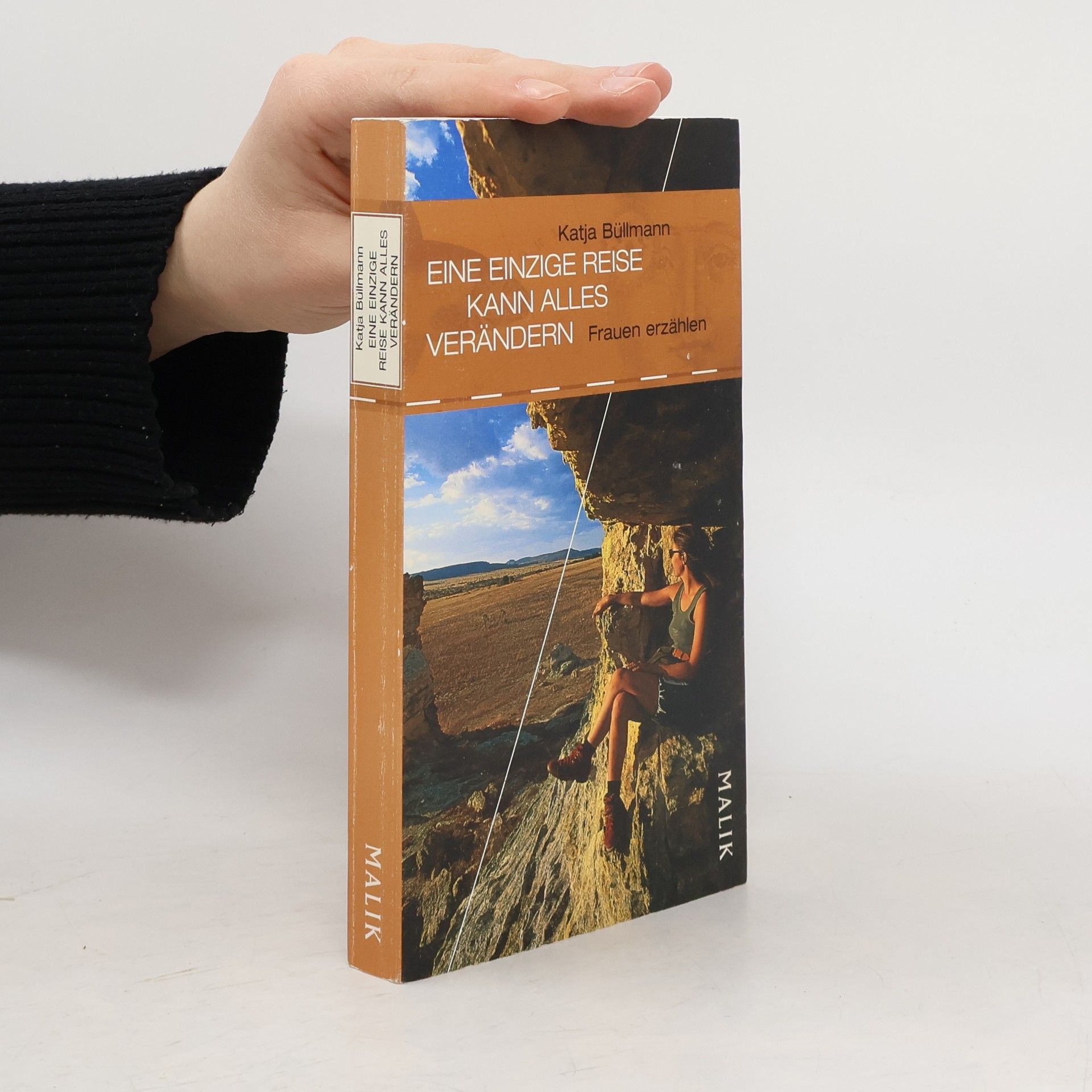 Katja Büllmann Eine einzige Reise kann alles verändern