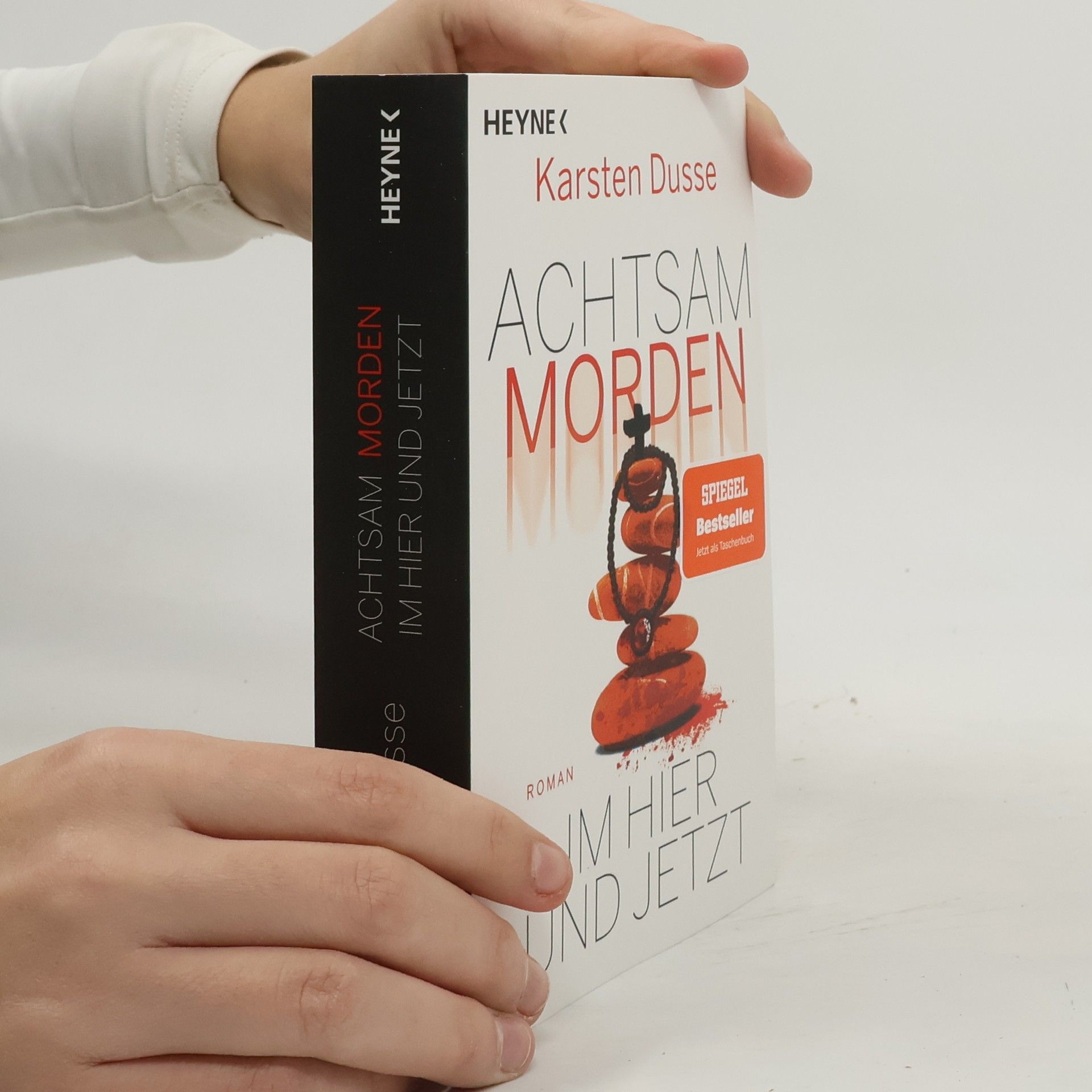 Karsten Dusse Achtsam morden im Hier und Jetzt