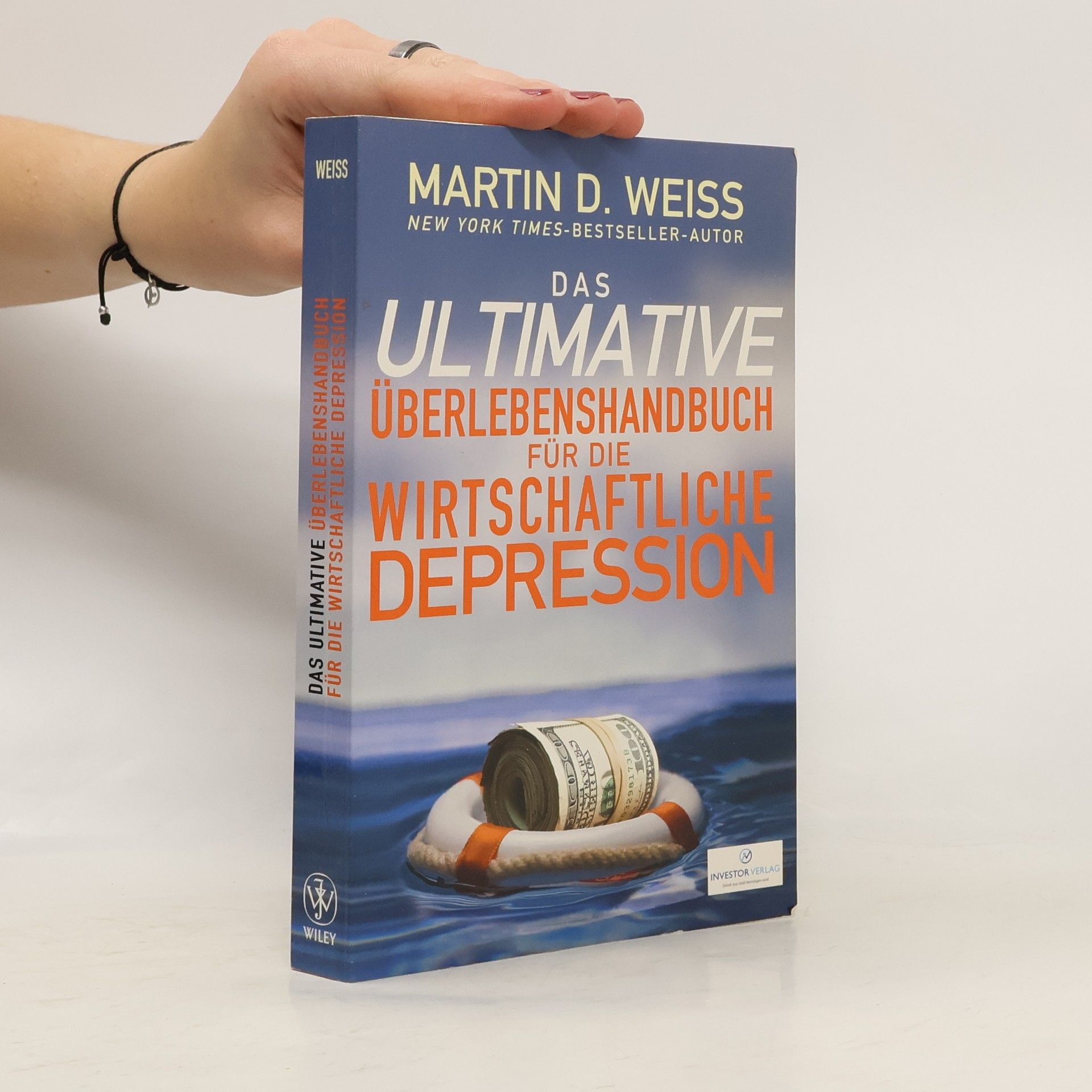 Martin D. Weiss Das ultimative Überlebenshandbuch für die wirtschaftliche Depression