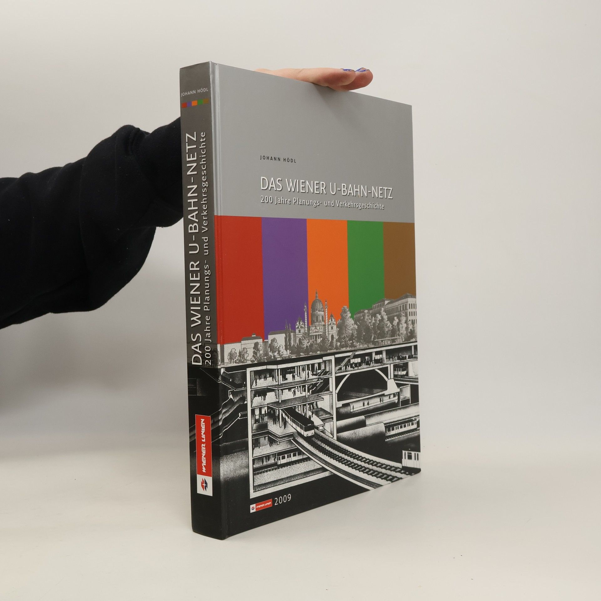 Johann Hödl Das Wiener U-Bahn-Netz