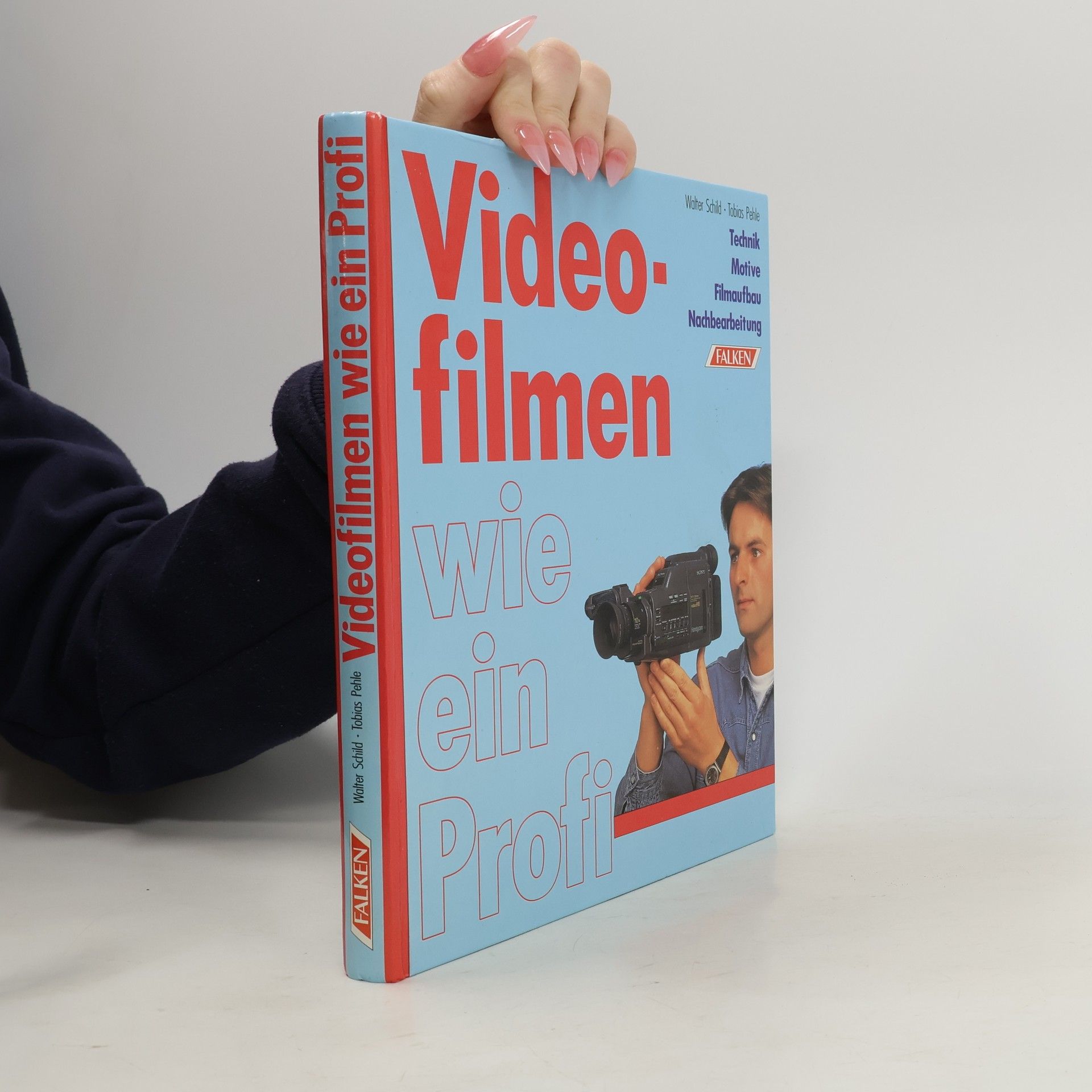 Walter Schild Videofilmen wie ein Profi