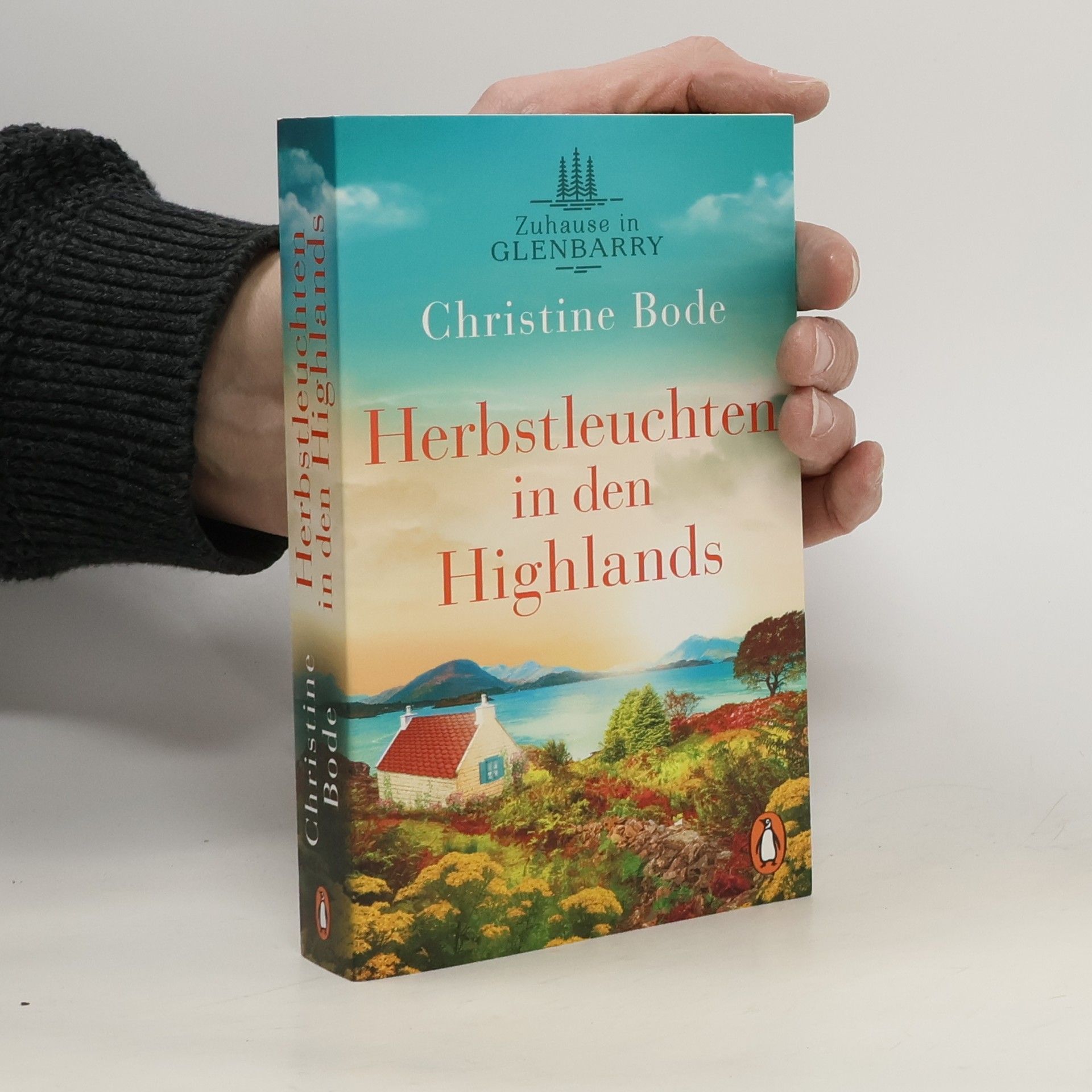 Christine Bode Herbstleuchten in den Highlands − Zuhause in Glenbarry