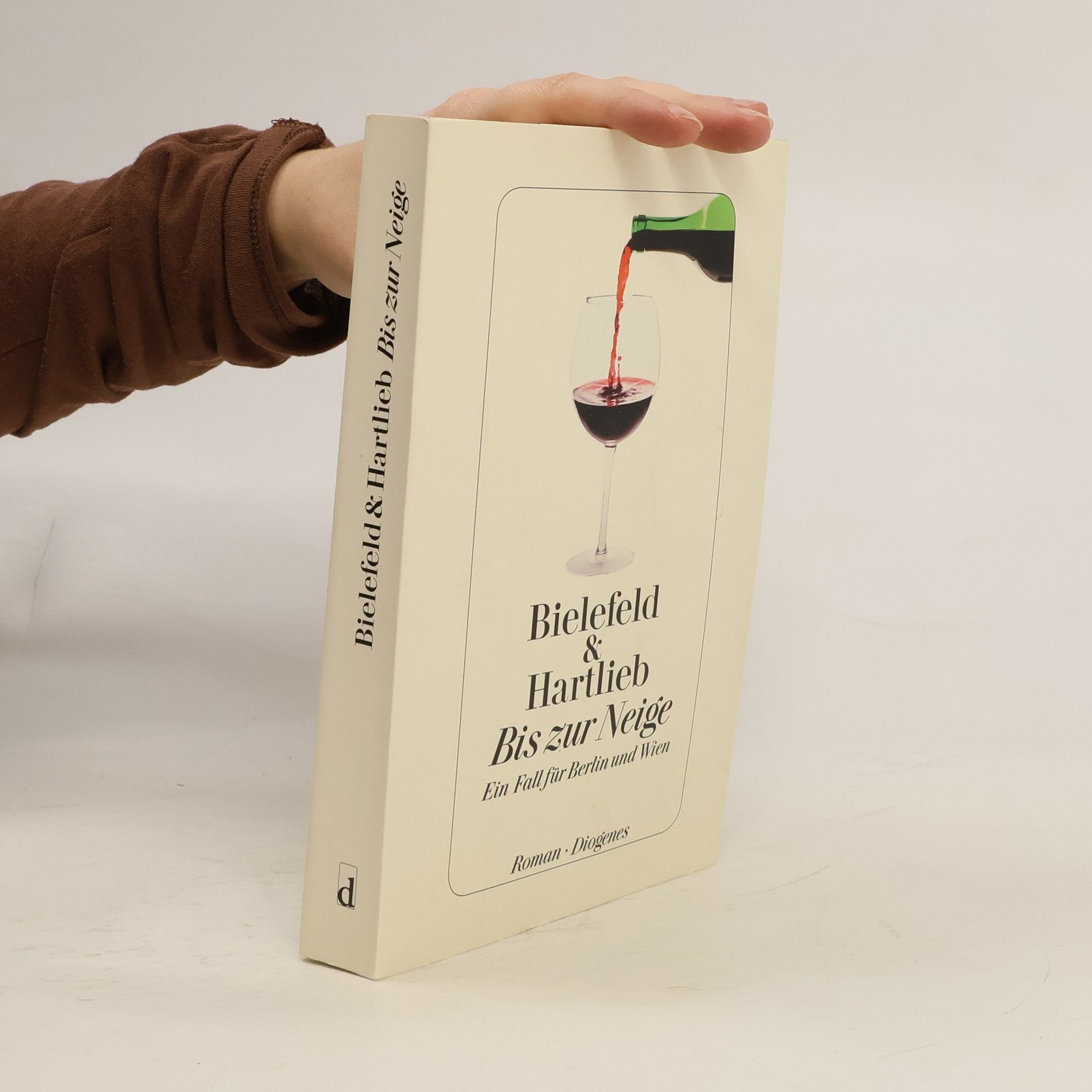 Bis zur neige : ein fall für Berlin und Wien