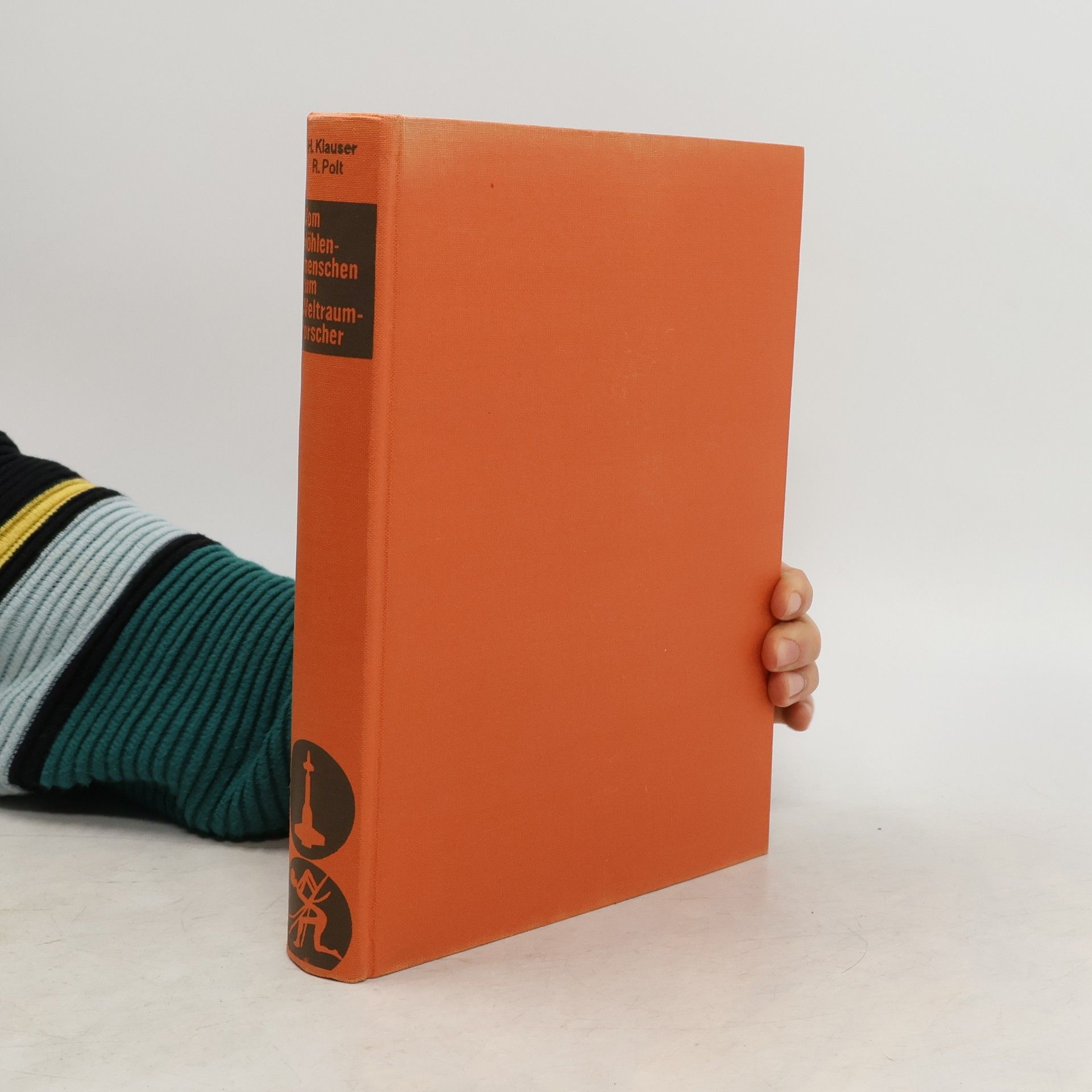 R. Polt Vom Höhlenmenschen zum Weltraumforscher