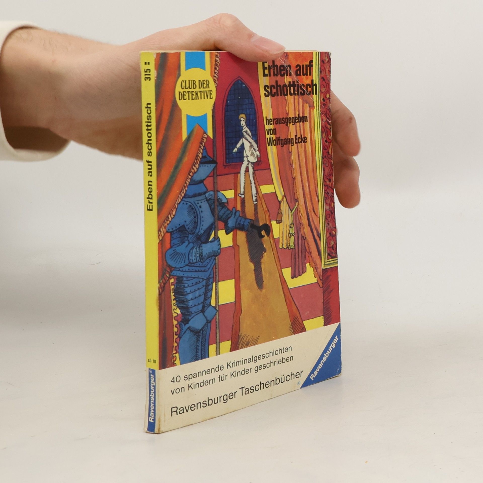 Wolfgang Ecke Erben auf schottisch. 40 Kriminalgeschichten von Kindern für Kinder geschrieben