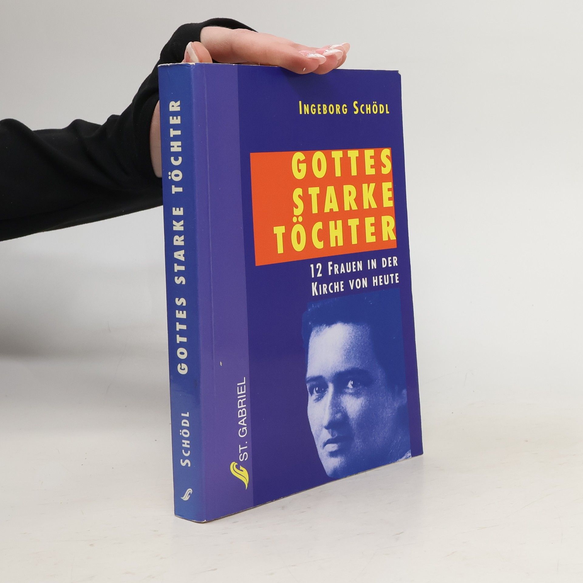 Ingeborg Schödl Gottes starke Töchter