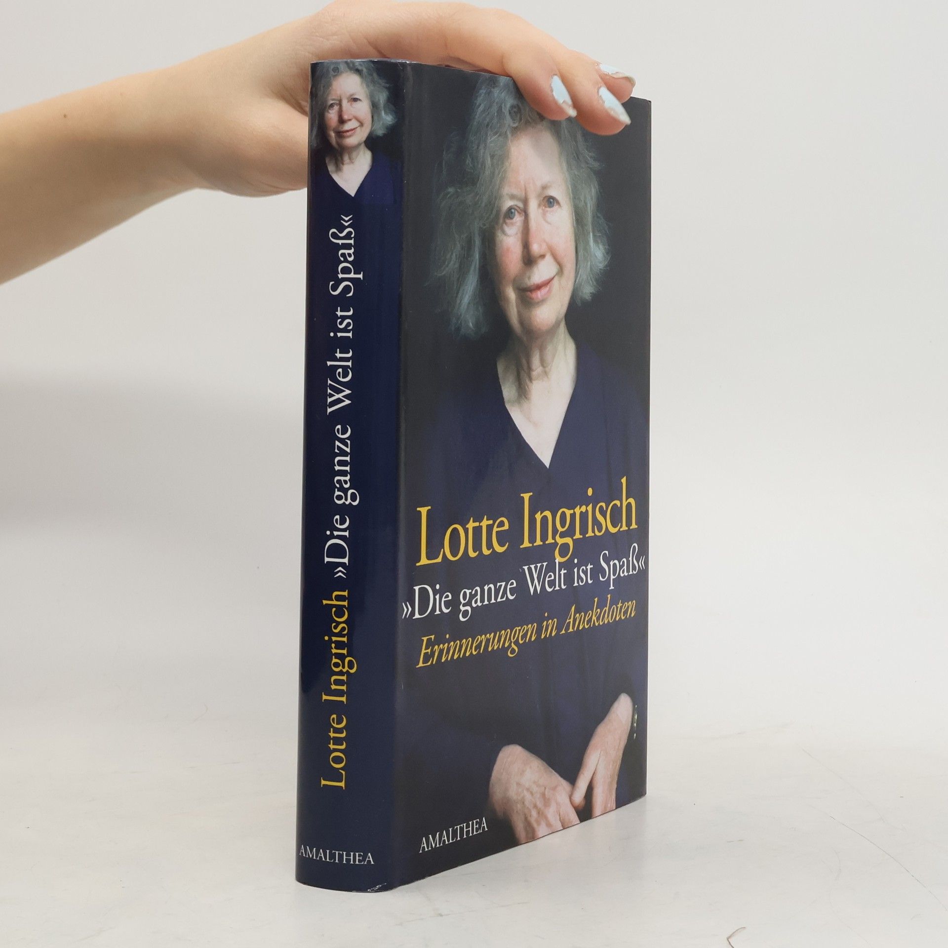 Lotte Ingrisch "Die ganze Welt ist Spass!"