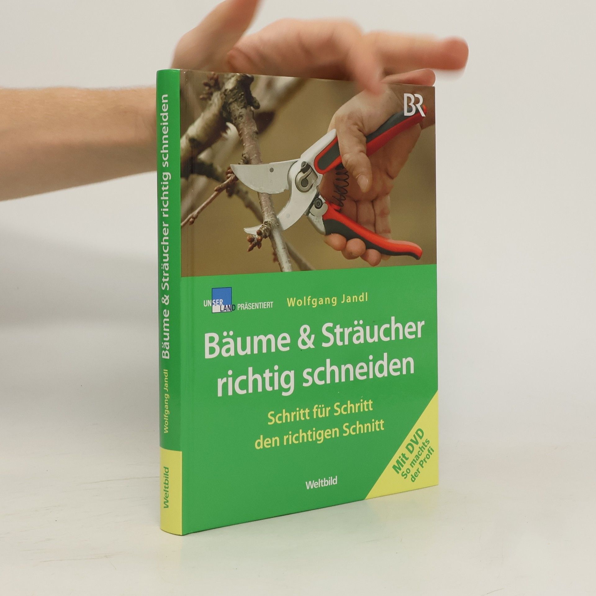 Wolfgang Jandl Bäume & Sträucher richtig schneiden