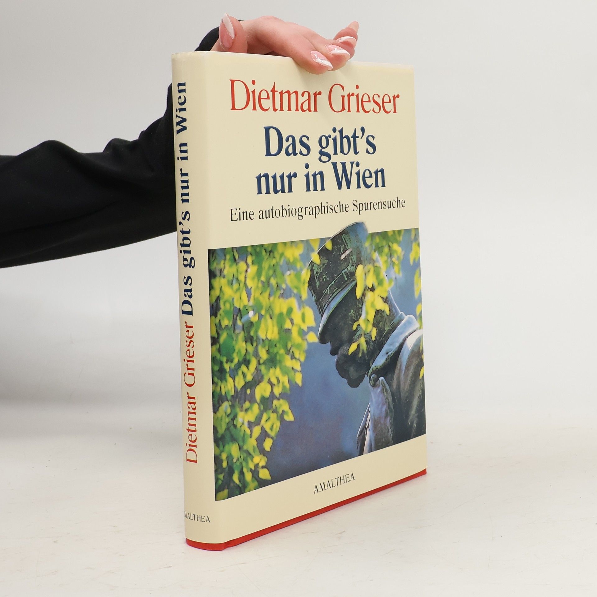 Dietmar Grieser Das gibt's nur in Wien