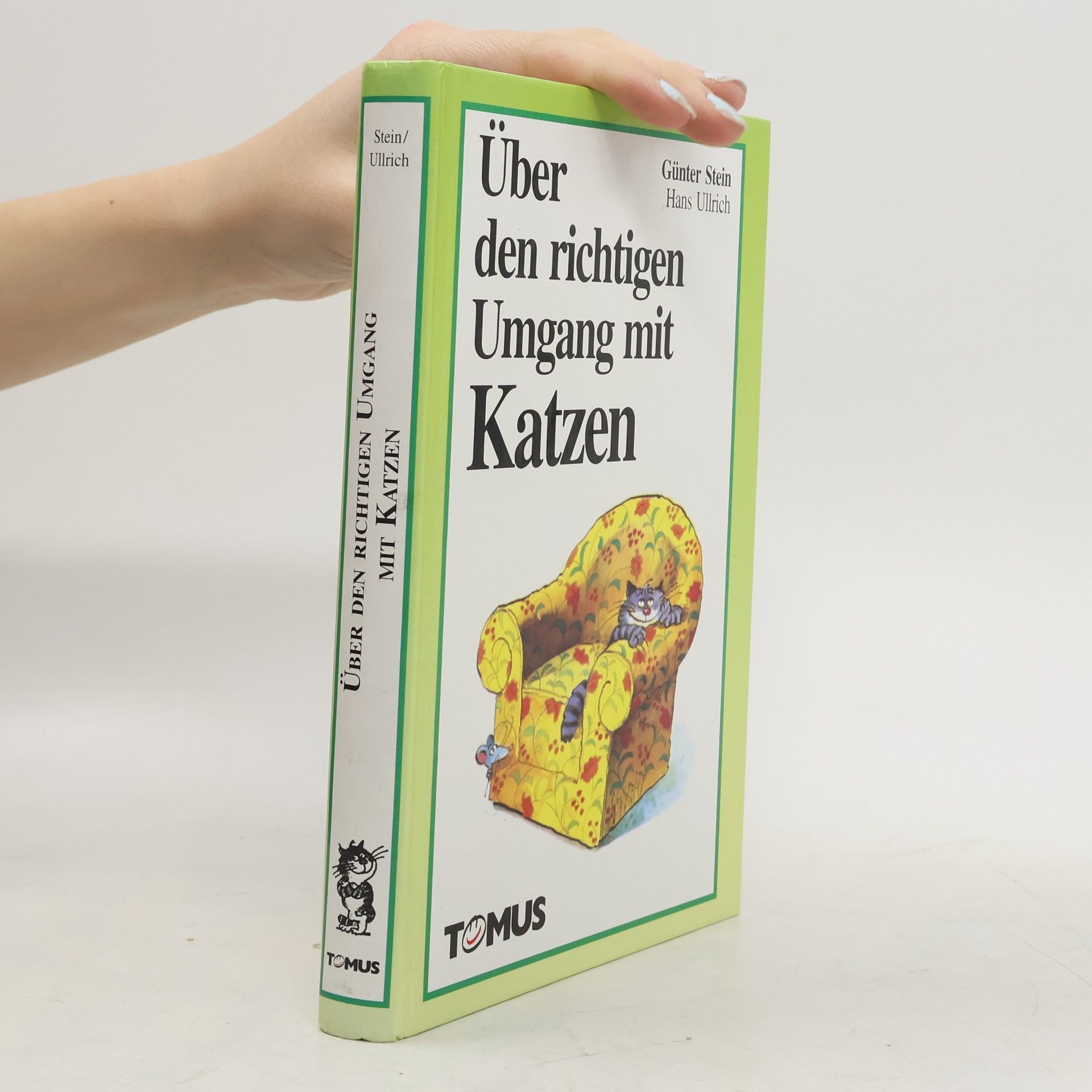 Günter Stein Über den richtigen Umgang mit Katzen